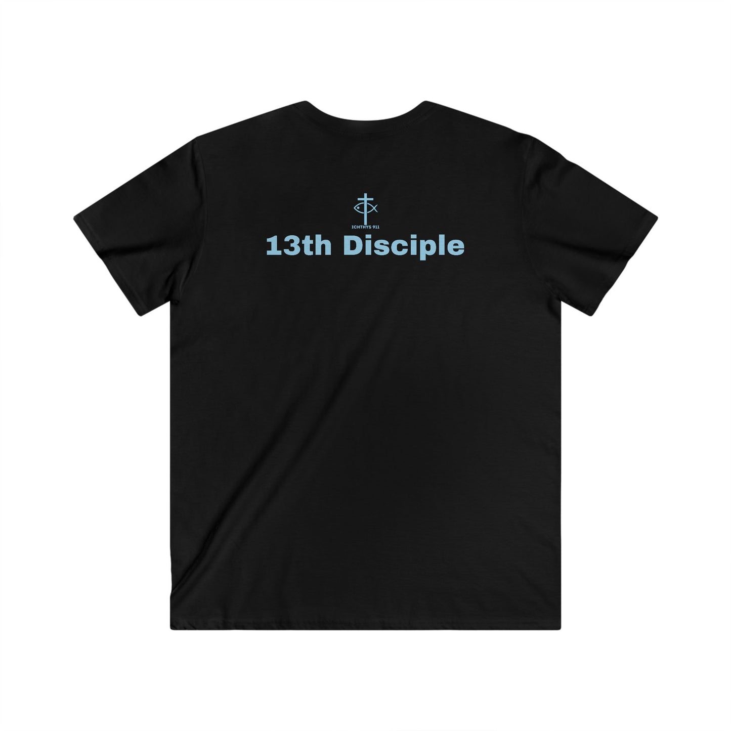 ICHTHYS 911 - "13th Disciple" - Blue Font - Men's Fitted V-Neck Tee - Casual Comfort for Everyday Wear - Faith Fashion - T-Shirt
