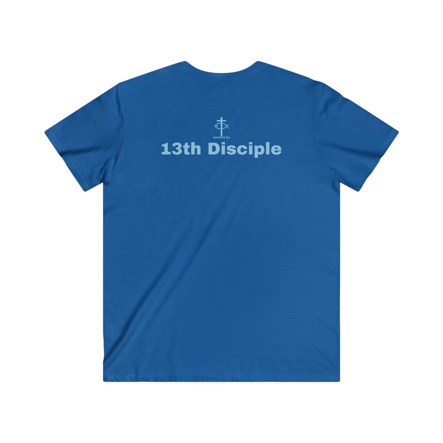 ICHTHYS 911 - "13th Disciple" - Blue Font - Men's Fitted V-Neck Tee - Casual Comfort for Everyday Wear - Faith Fashion - T-Shirt