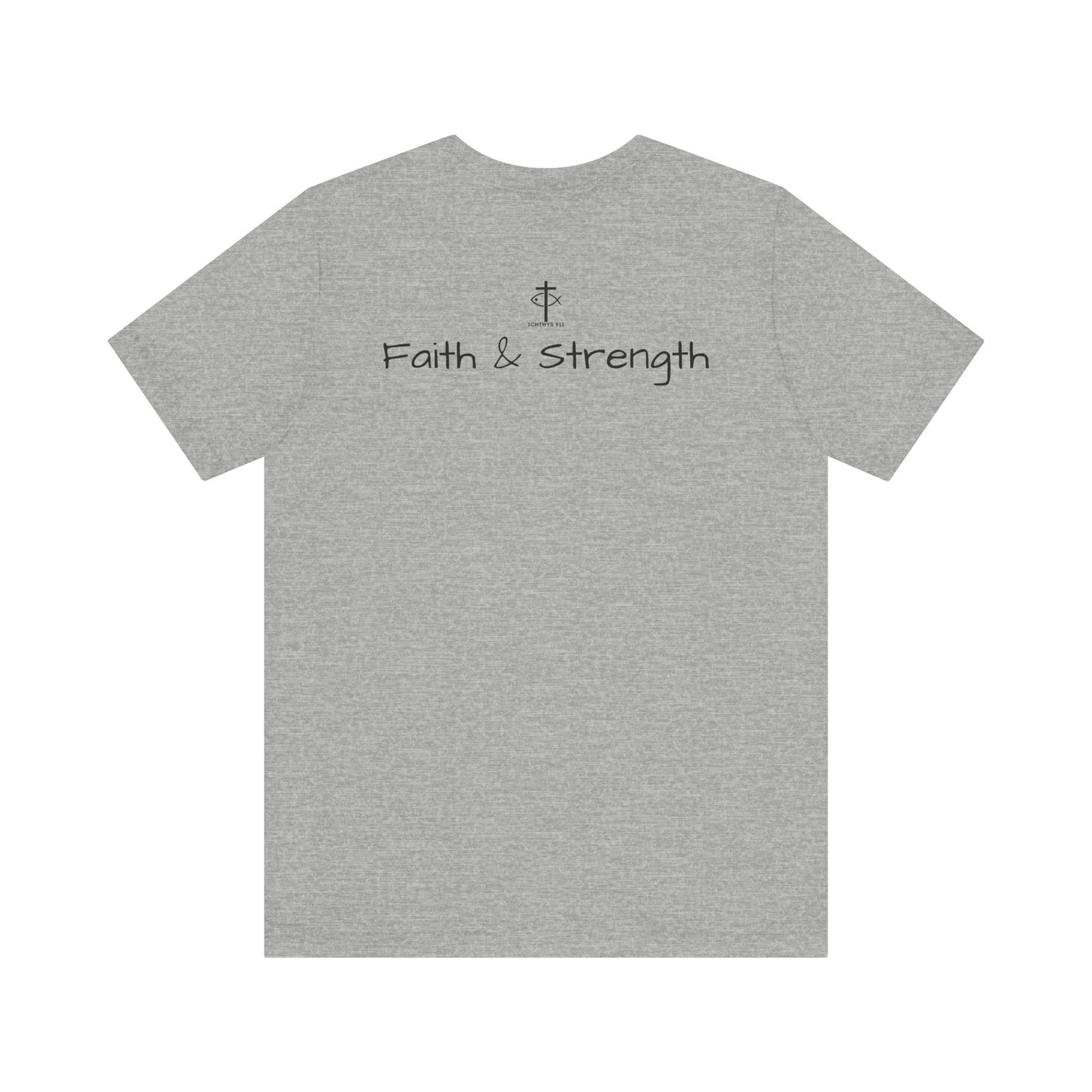 ICHTHYS 911 - Lightweight fabric - Unisex - 100% Airlume combed and ring-spun cotton - Light weight T-Shirt - Faith & Strength