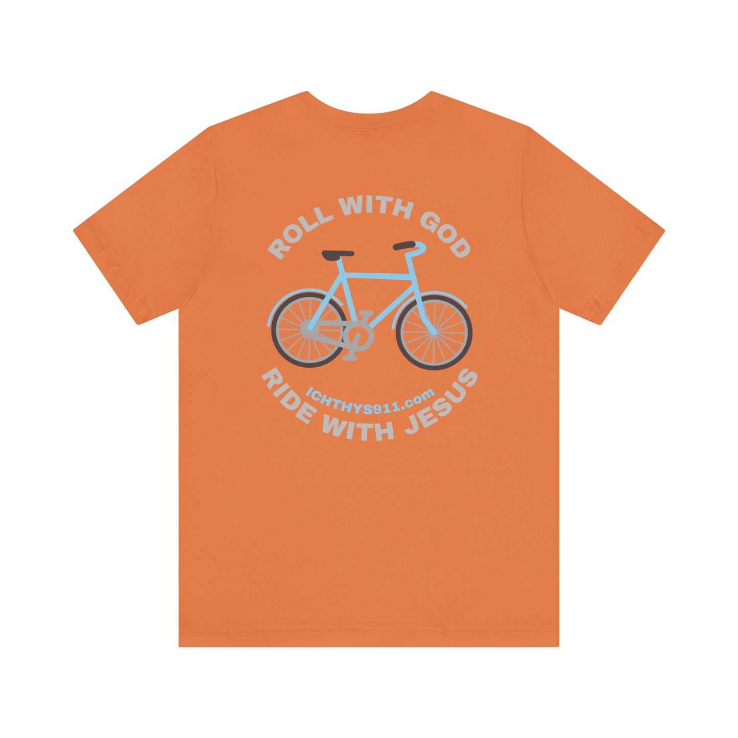 Roll With God Ride With Jesus - Silver Font - Unisex T- Shirt - Lightweight 100% Cotton - Summer T - Arm Form Fitting - Men T- Shirt - Women T-Shirt - Christian T-Shirt - ICHTHYS 911