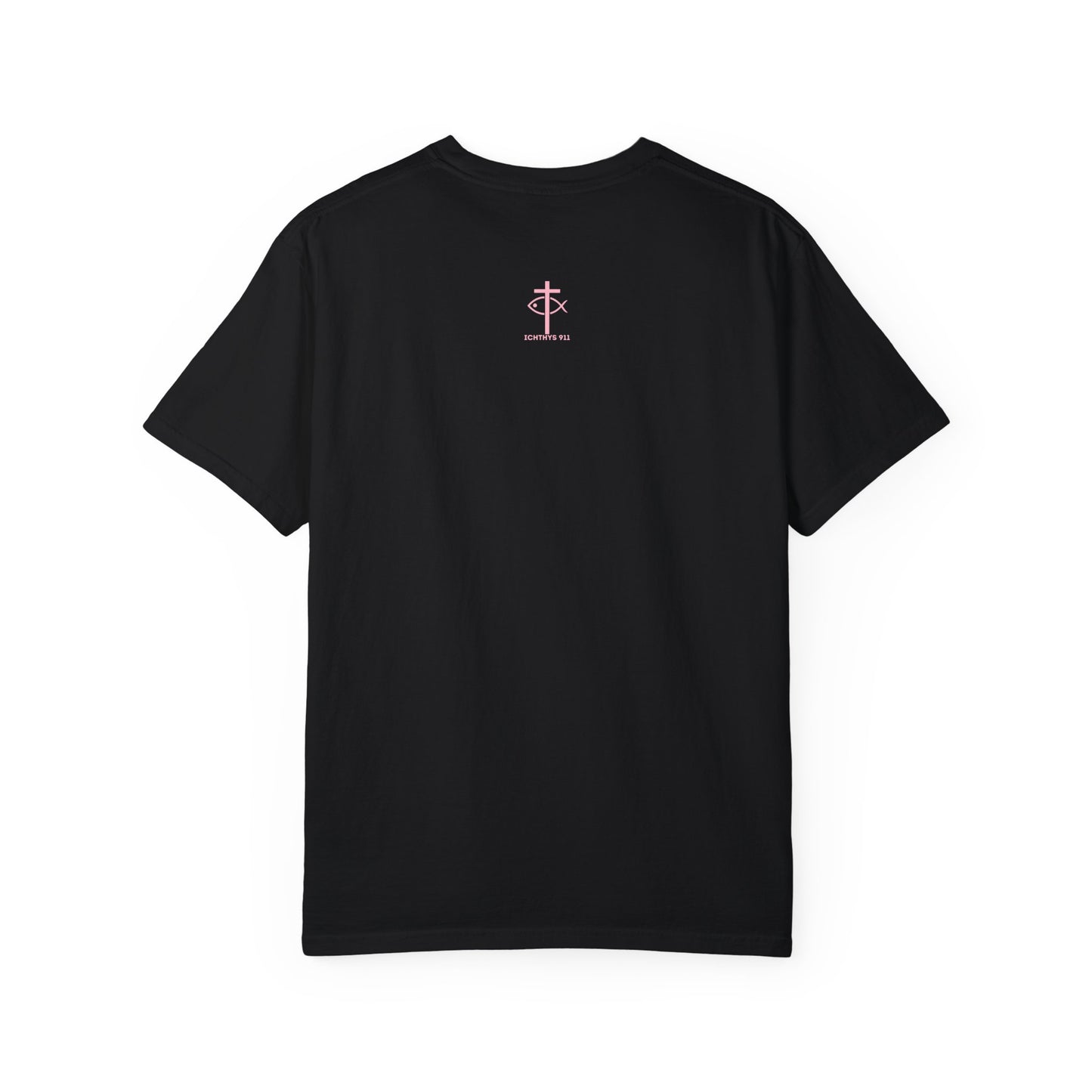 ICHTHYS 911 - Authentic - W/O IC 911 on Back -Christian Streetwear T-Shirt – Jesus Gym & Faith Fashion, Unisex Garment-Dyed T-Shirt Soft Pink Font