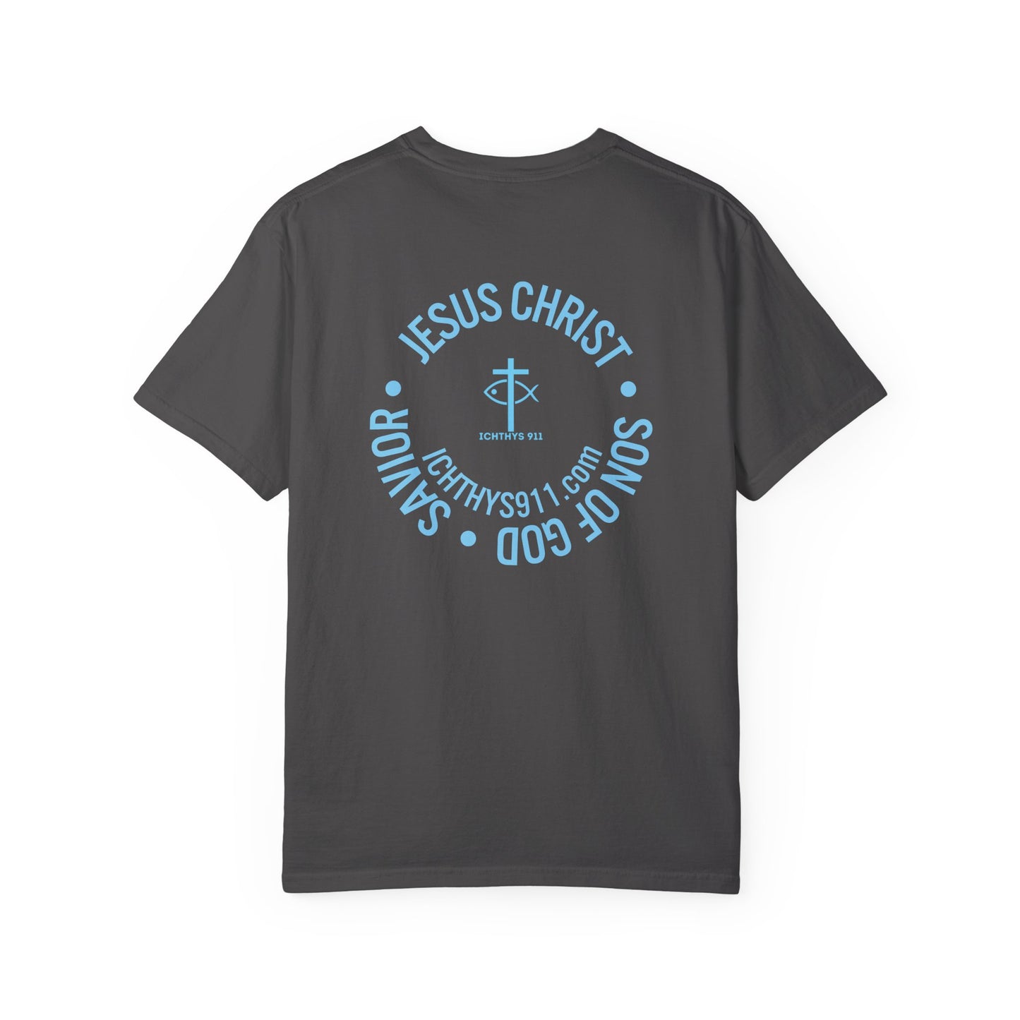 Jesus Christ Son of God Savior - Blue Font - Christian Streetwear T-Shirt – Jesus Gym & Faith Fashion, Unisex Garment-Dyed T-Shirt- ICHTHYS 911