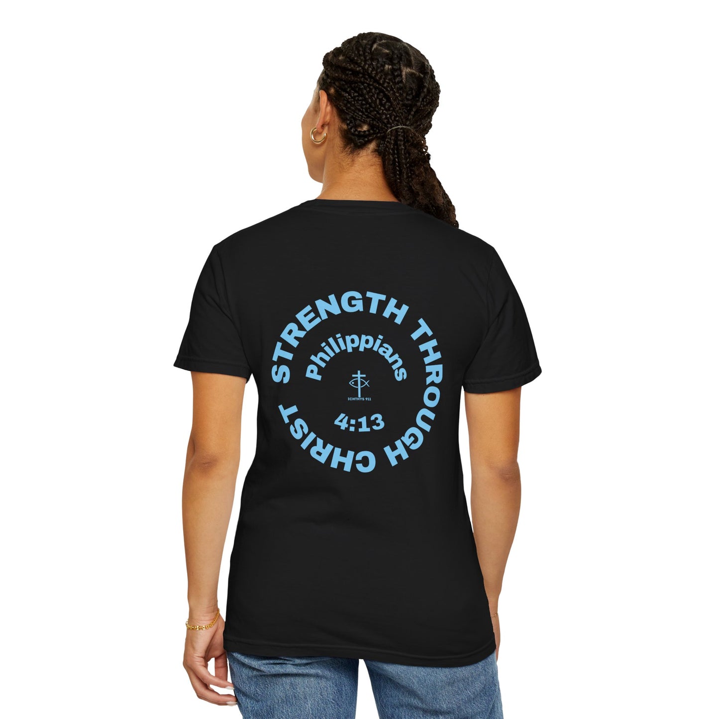 ICHTHYS 911 "Strength Through Christ Philippians 4:13" - Blue Font - Unisex Garment Dyed T- Shirt - 100% US Cotton -Men T-Shirt - Women T-Shirt- Christian Activewear - Wear Your Faith