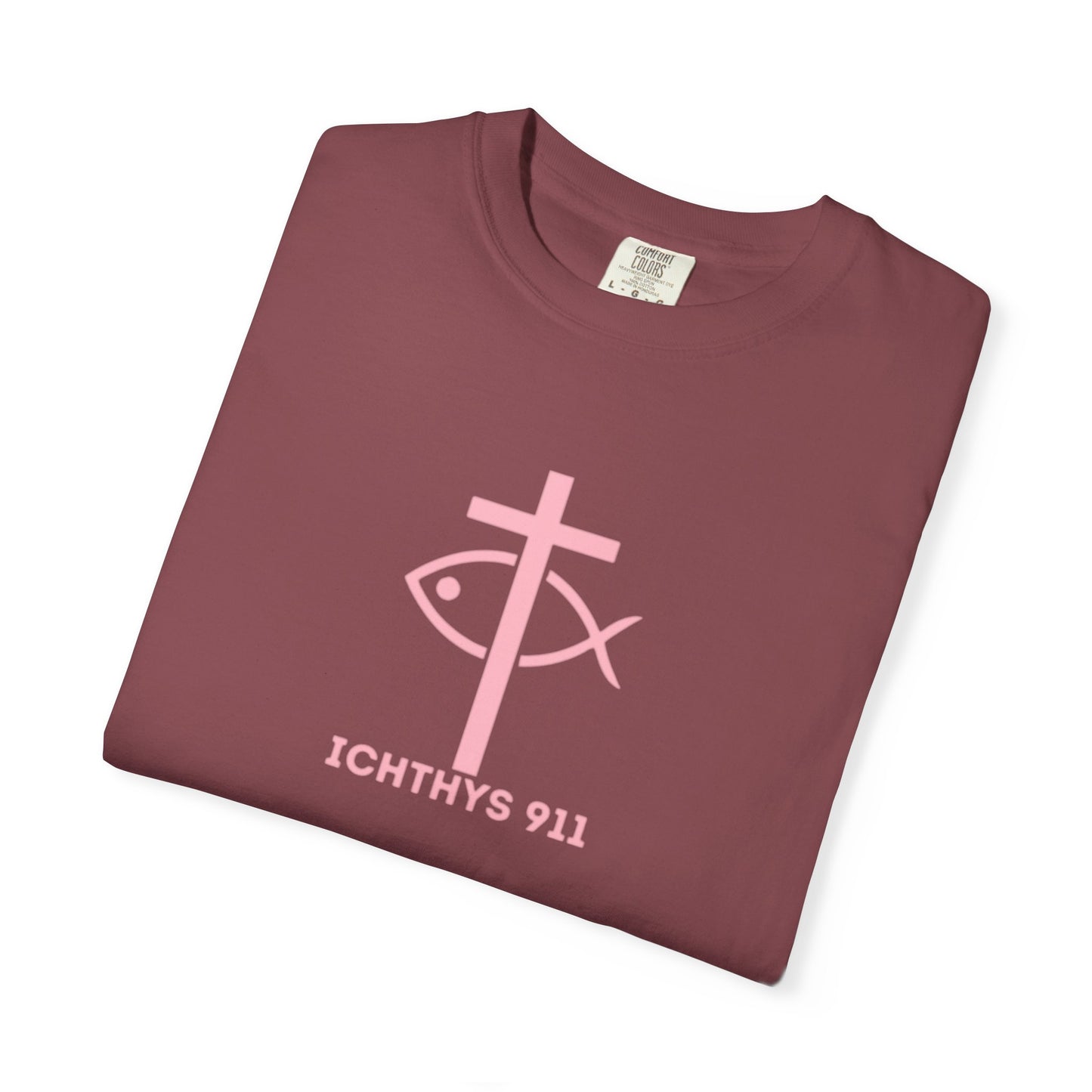 ICHTHYS 911 Pink Font "Faith, Hope, & Love" - Unisex Garment Dyed T-Shirt - 100% US Cotton - Men T-Shirt - Christian Women Tee - Faith-Inspired Shirt - Christian Fashion - Wear Your Faith - Additional Colors Added