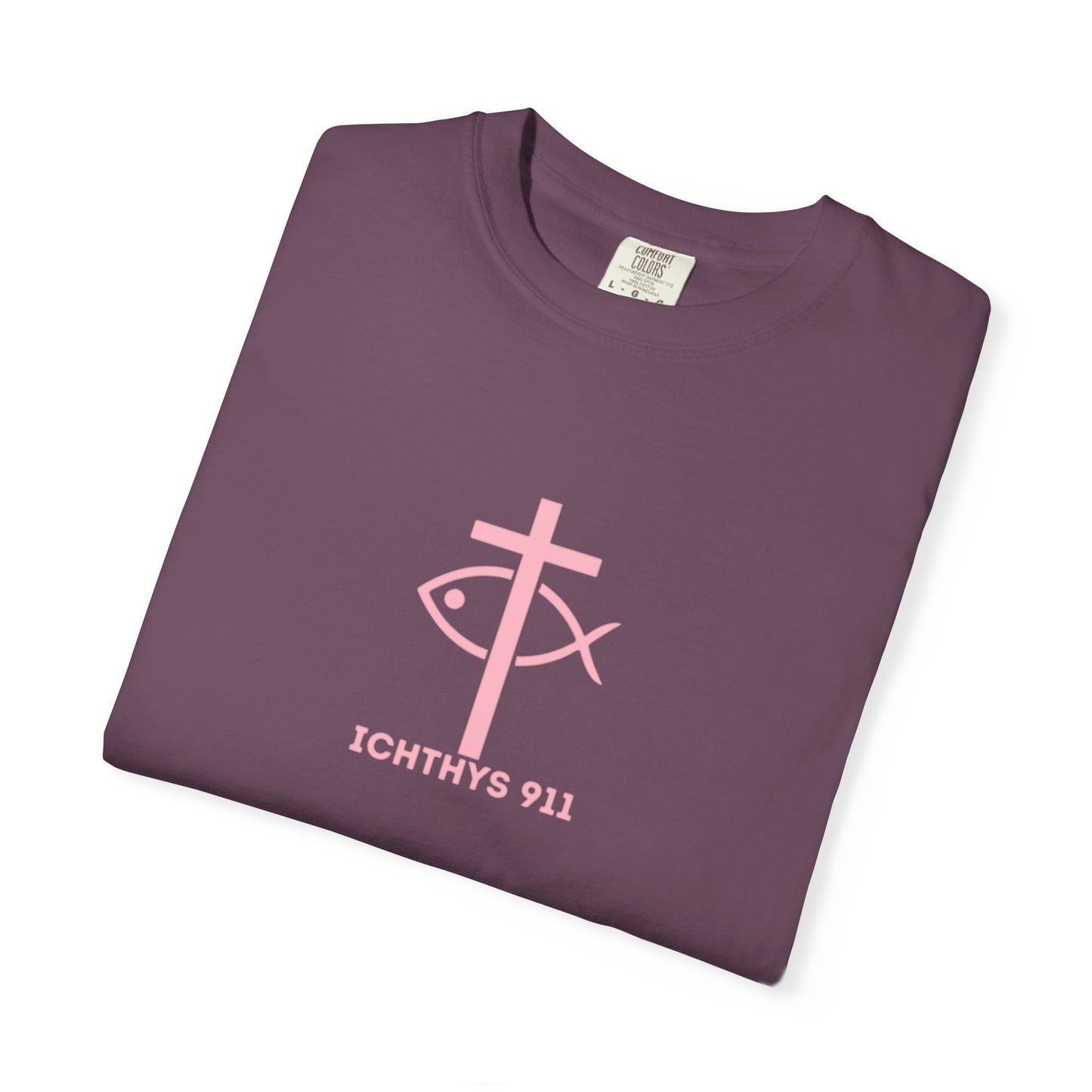 ICHTHYS 911 "Strength Through Christ Philippians 4:13" - Pink Font - Unisex Garment Dyed T-Shirt - 100% US Cotton -Men T-Shirt - Women T-Shirt - Christian Activewear - Wear Your Faith - T-Shirt