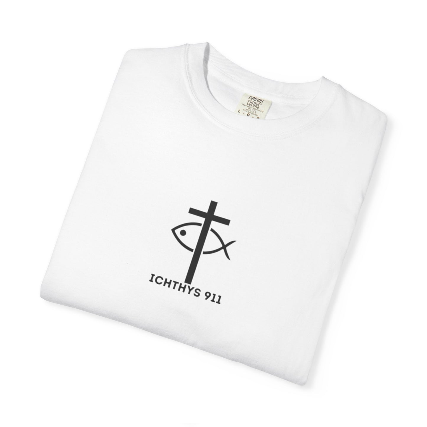 ICHTHYS 911 - Black Font - "13th Disciple" - Collection - Unisex - Women T- Shirt - Men T-Shirt - Christian Garment-Dyed T-Shirt - Faith Fashion