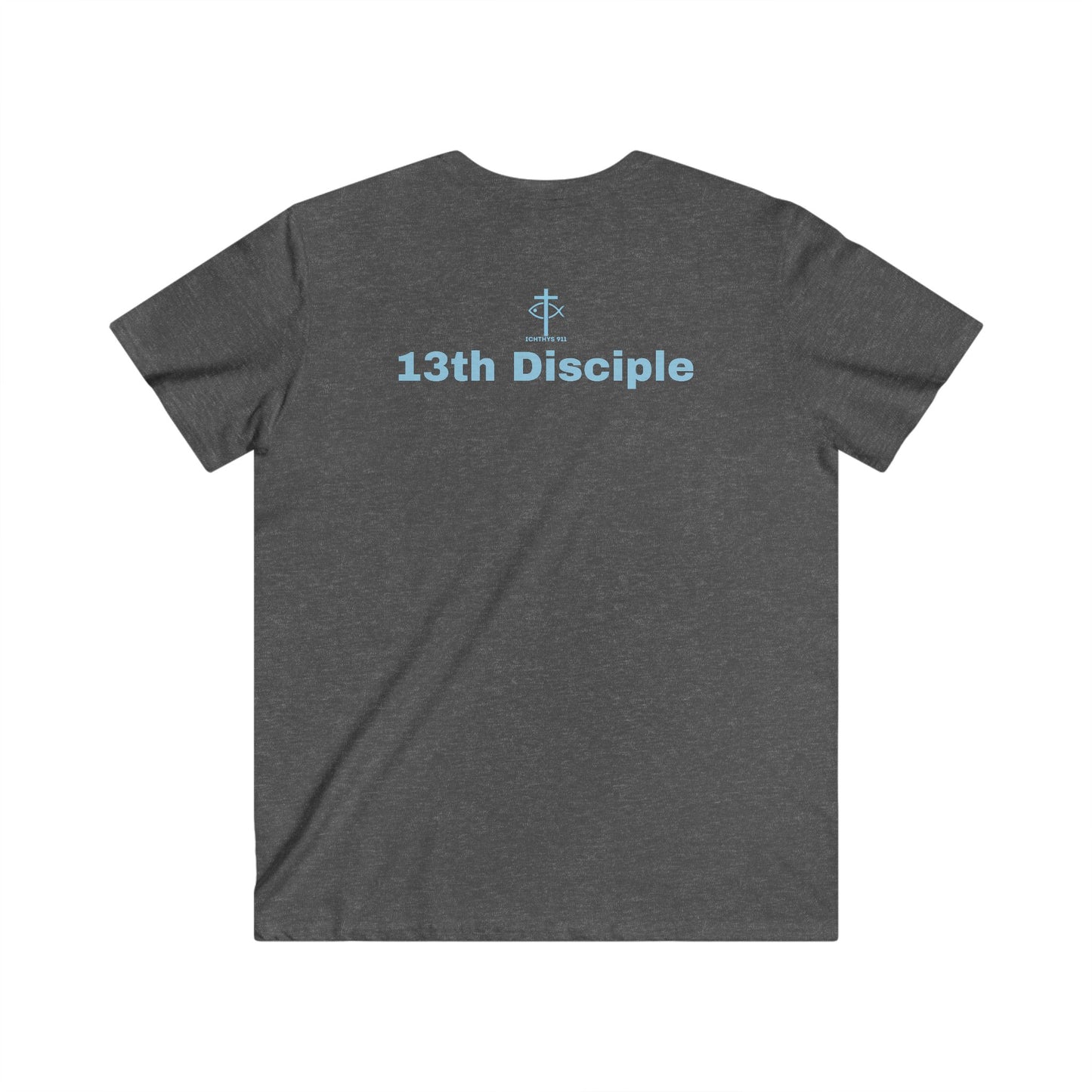 ICHTHYS 911 - "13th Disciple" - Blue Font - Men's Fitted V-Neck Tee - Casual Comfort for Everyday Wear - Faith Fashion - T-Shirt