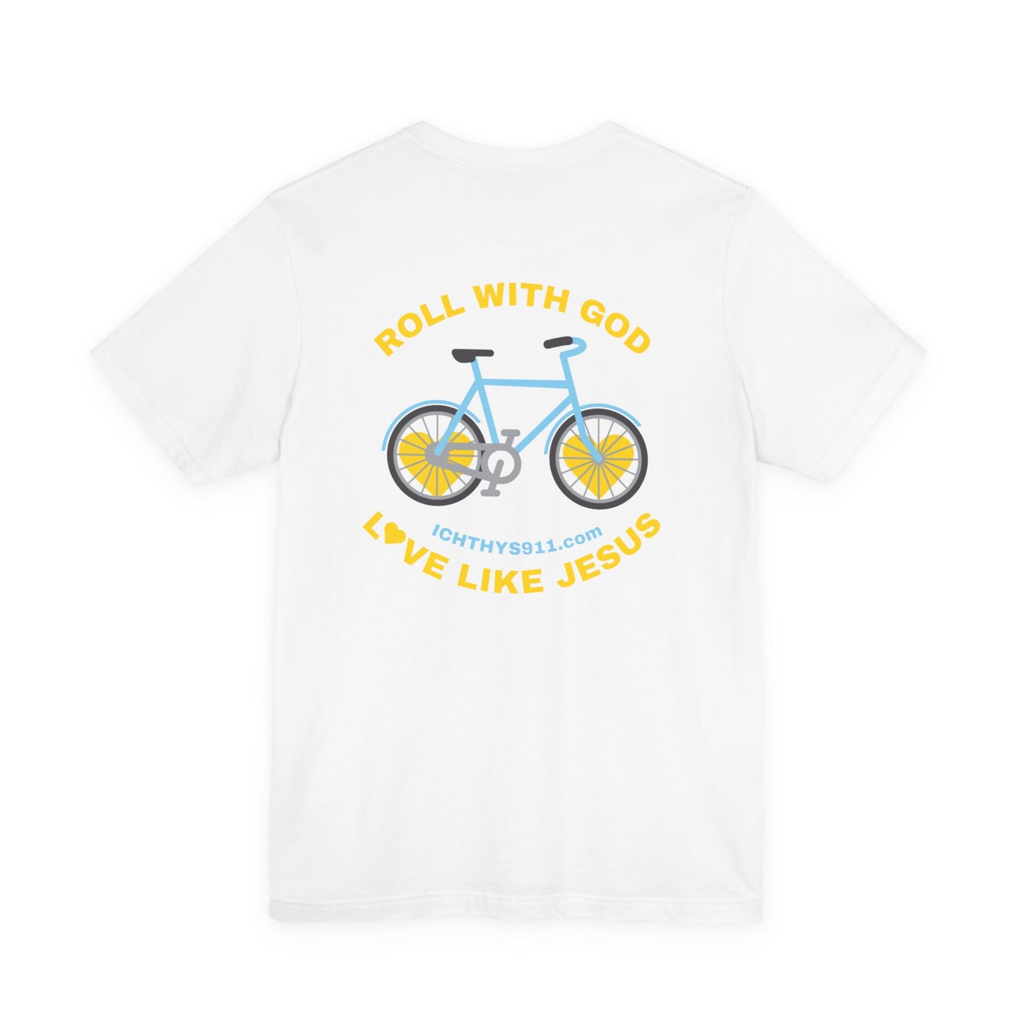 "Roll With God" - Unisex T- Shirt - Lightweight 100% Cotton - Summer T - Arm Form Fitting - Men T- Shirt - Women T-Shirt - Christian T-Shirt - Love Like Jesus - ICHTHYS 911 Design