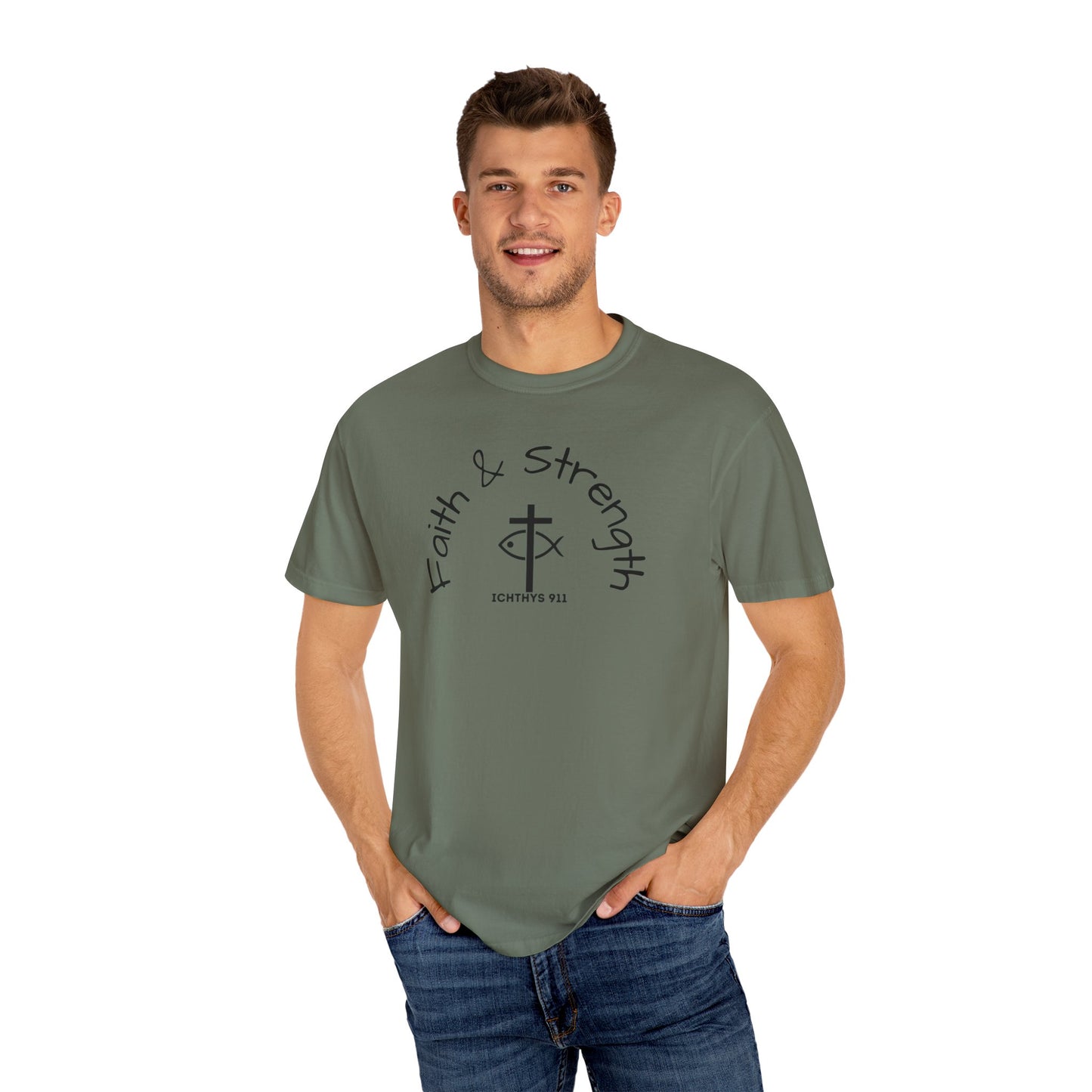 ICHTHYS 911 "Faith & Strength" Reverse - Black Font - Additional Flavors - Unisex Garment -Dyed Tee - Inspirational Christian Shirt - Very Good Quality and Feel