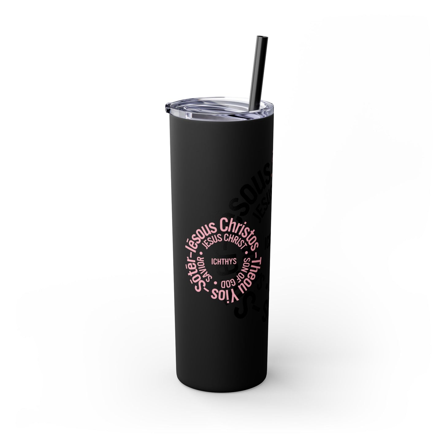 ICHTHYS 911 Black Font - Faith-Inspired Skinny Tumbler with Straw - 20oz - Faith