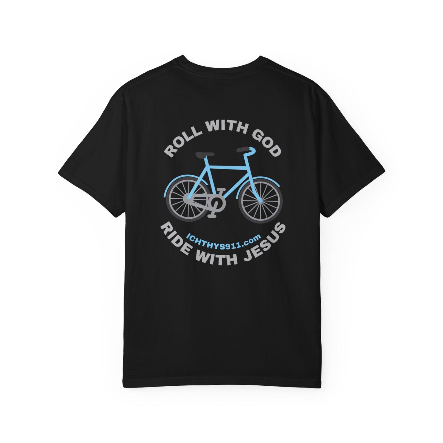 ICHTHYS 911 - "Roll With God Ride With Jesus" - Silver Font - Unisex T- Shirt - Medium Weight 100% Cotton - Summer T - Men T- Shirt - Women T-Shirt - Christian T-Shirt - Love Like Jesus