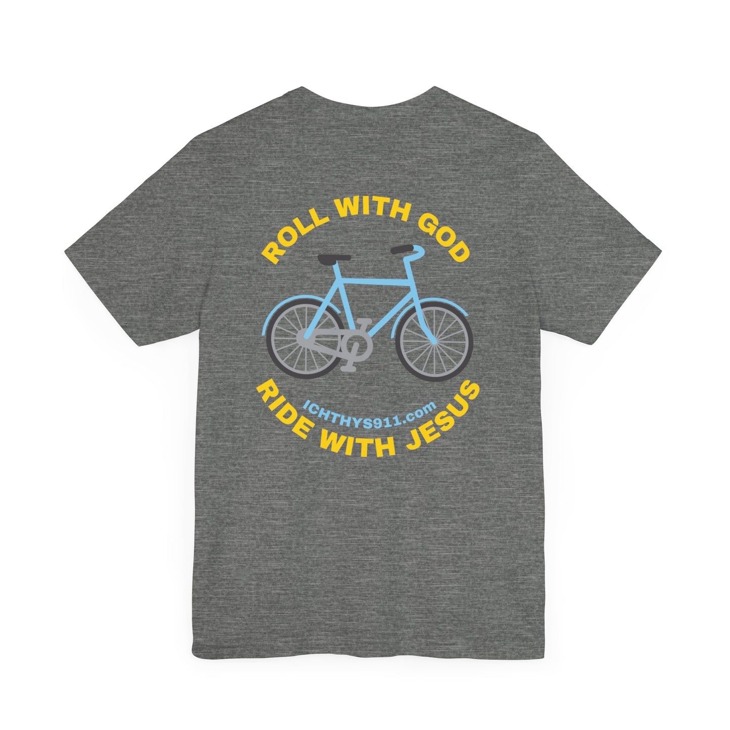 ICHTHYS 911 - "Roll With God Ride With Jesus" - Gold Font - Unisex T- Shirt - Lightweight 100% Cotton - Summer T - Arm Form Fitting - Men T- Shirt - Women T-Shirt - Christian T-Shirt