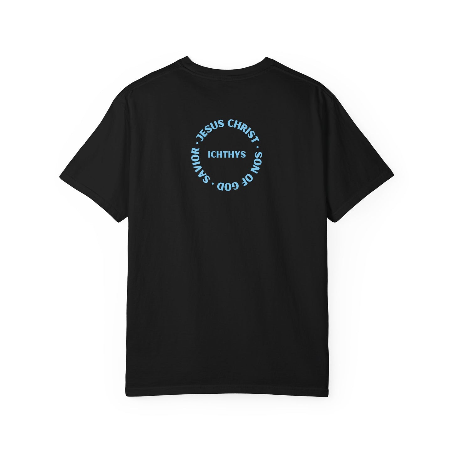 ICHTHYS 911 - "Jesus Christ Son of God Savior" Blue Font - Additional Colors - Christian Streetwear T-Shirt – Jesus Gym & Faith Fashion, Unisex Garment-Dyed T-Shirt Blue Font