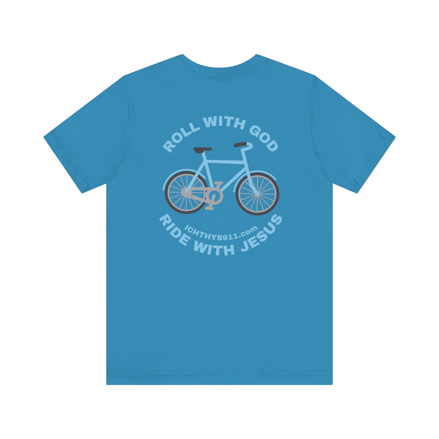 Roll With God Ride With Jesus - Blue Font - Unisex T- Shirt - Lightweight 100% Cotton - Summer T - Arm Form Fitting - Men T- Shirt - Women T-Shirt - Christian T-Shirt - Love Like Jesus -  ICHTHYS 911