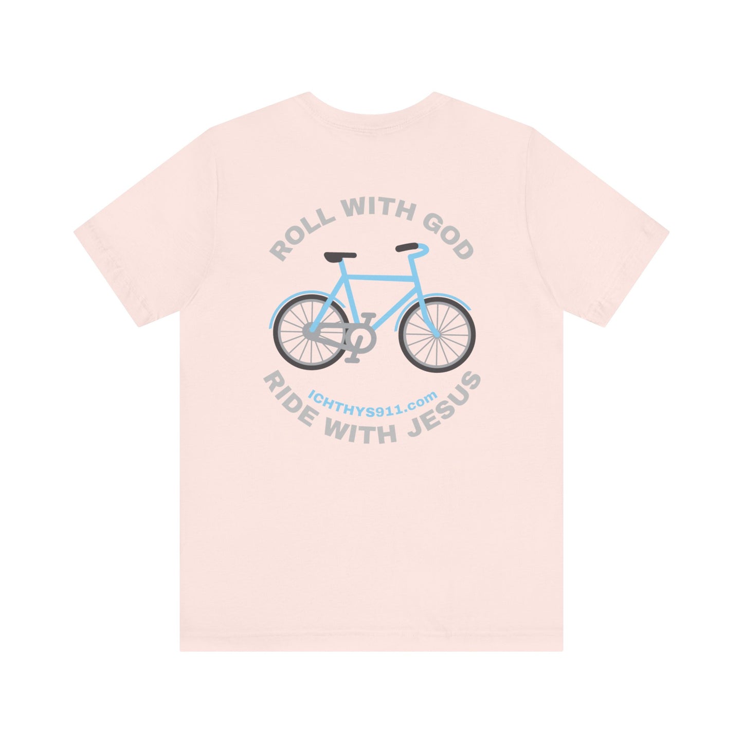 ICHTHYS 911 - "Roll With God Ride With Jesus" - Silver Font - Unisex T- Shirt - Lightweight 100% Cotton - Summer T - Arm Form Fitting - Men T- Shirt - Women T-Shirt - Christian T-Shirt