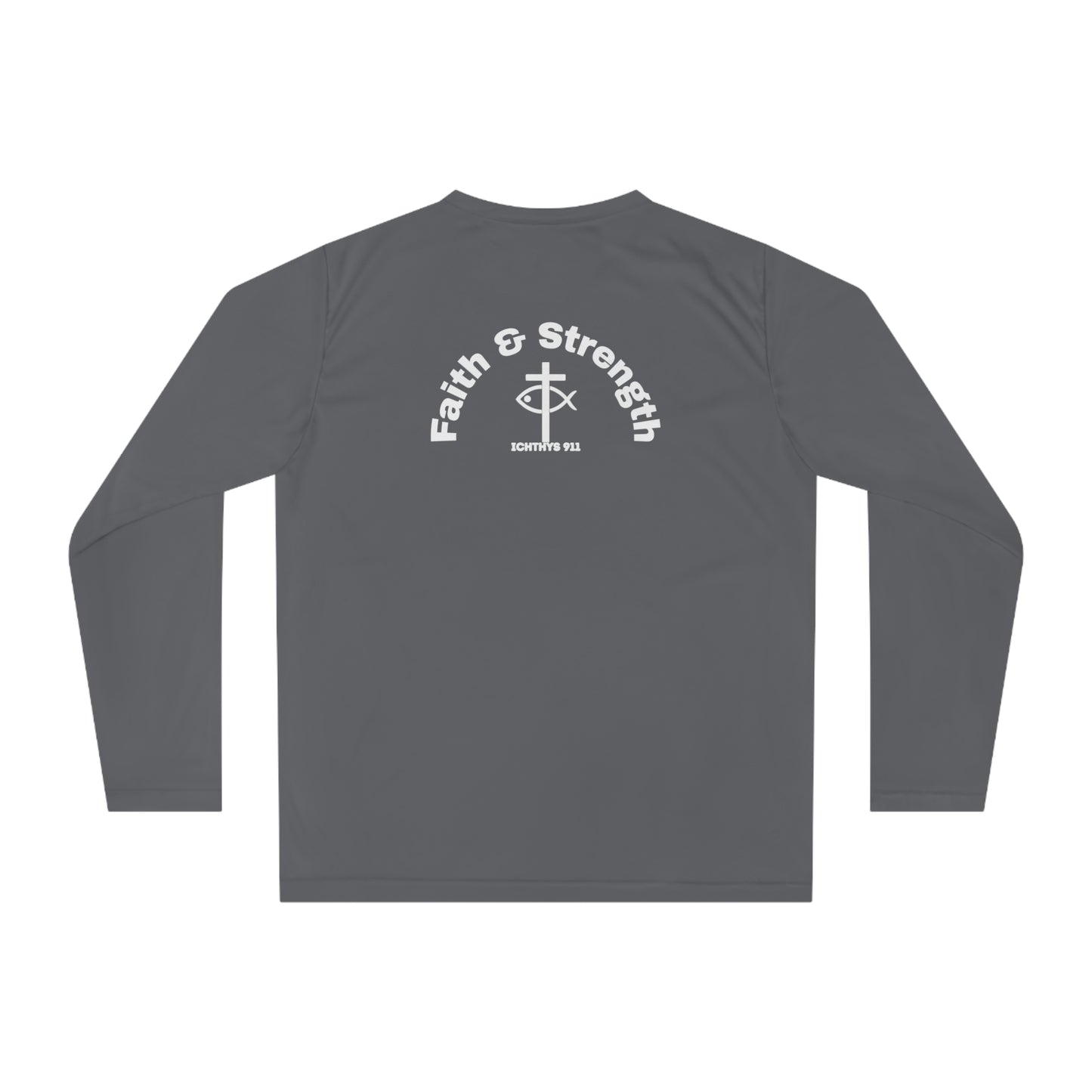 ICHTHYS 911 "Faith & Strength" White Font - Unisex Performance Long Sleeve Shirt - Christian Activewear - Men - Women -100% Moisture-Wicking Poly