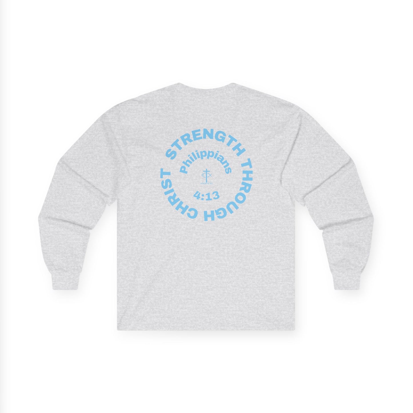 Strength Through Christ Philippians 4:13 - Blue Font - Unisex Shirt - Men - Women - Christian Activewear - Wear Your Faith Long Sleeve Tee - ICHTHYS 911