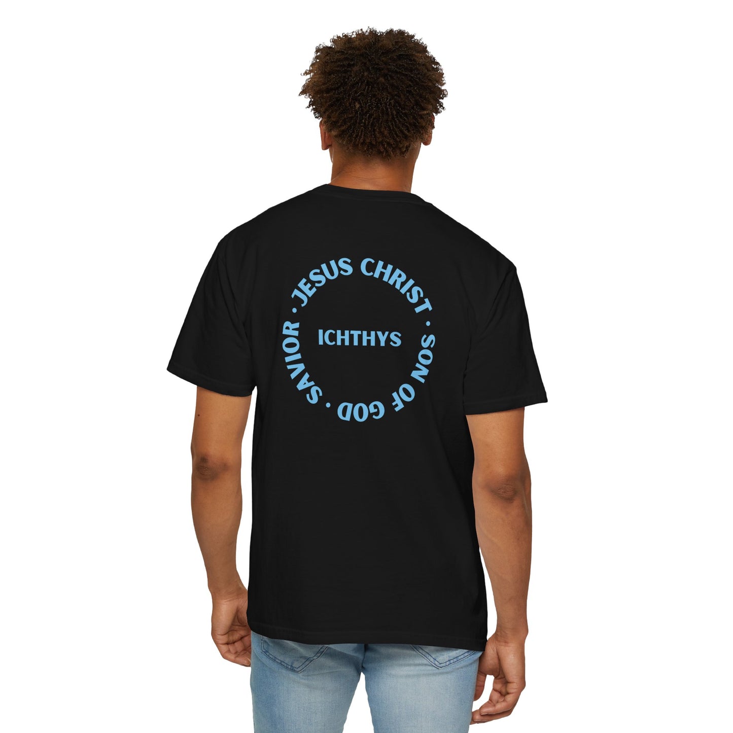 Jesus Christ Son of God Savior - Blue Font - Christian Streetwear T-Shirt – Jesus Gym & Faith Fashion, Unisex Garment-Dyed T-Shirt, ICHTHYS911, Men T-Shirt, Women T-Shirt