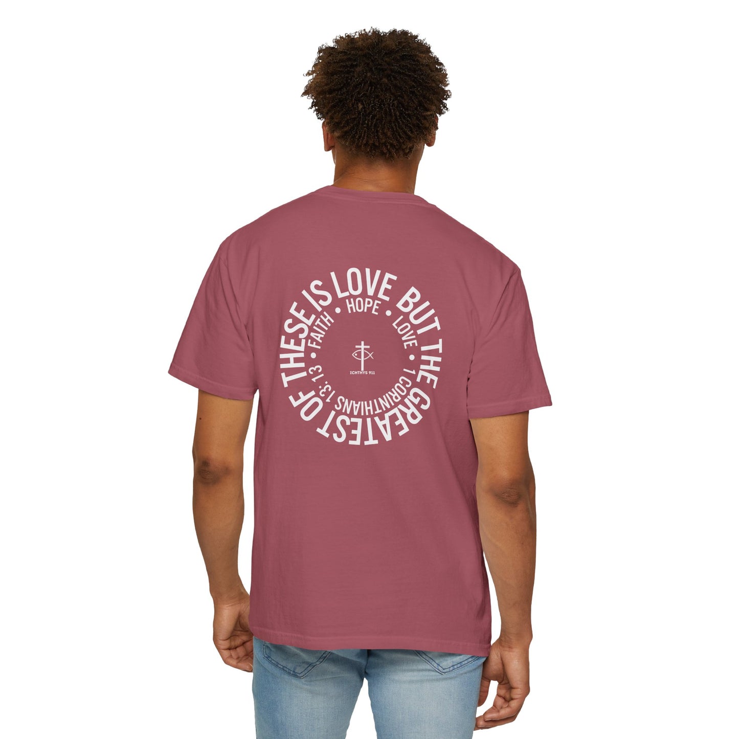ICHTHYS 911 - White Font "Faith, Hope, & Love" - Garment Dyed - 100% US Cotton - Unisex T-Shirt - Men T-Shirt - Christian Women Tee - Faith-Inspired Shirt - Christian Fashion - Wear Your Faith - Additional Colors