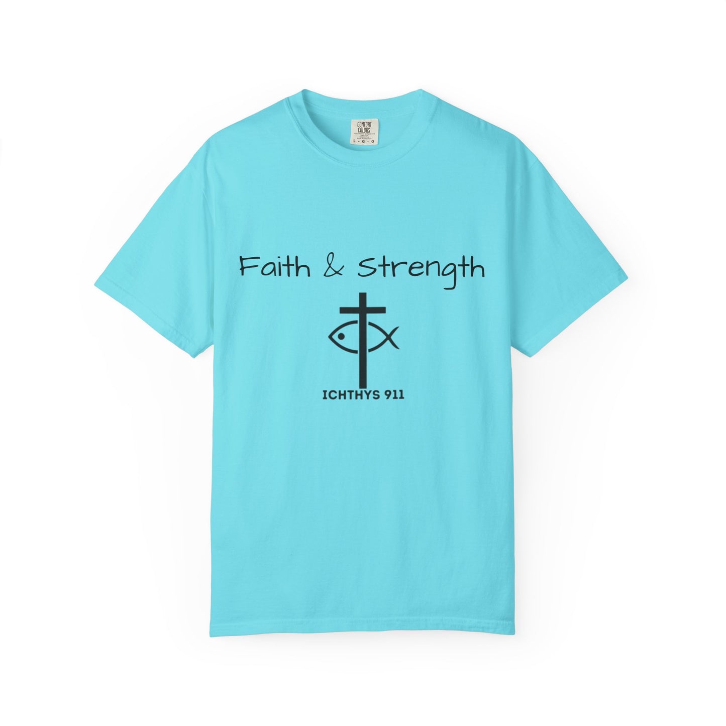 ICHTHYS 911 "Faith & Strength" Reverse - Black Font - Unisex Garment -Dyed Tee - 100% US Cotton - Men T-Shirt - Women T-Shirt - Inspirational Christian Shirt - Very Good Quality and Feel