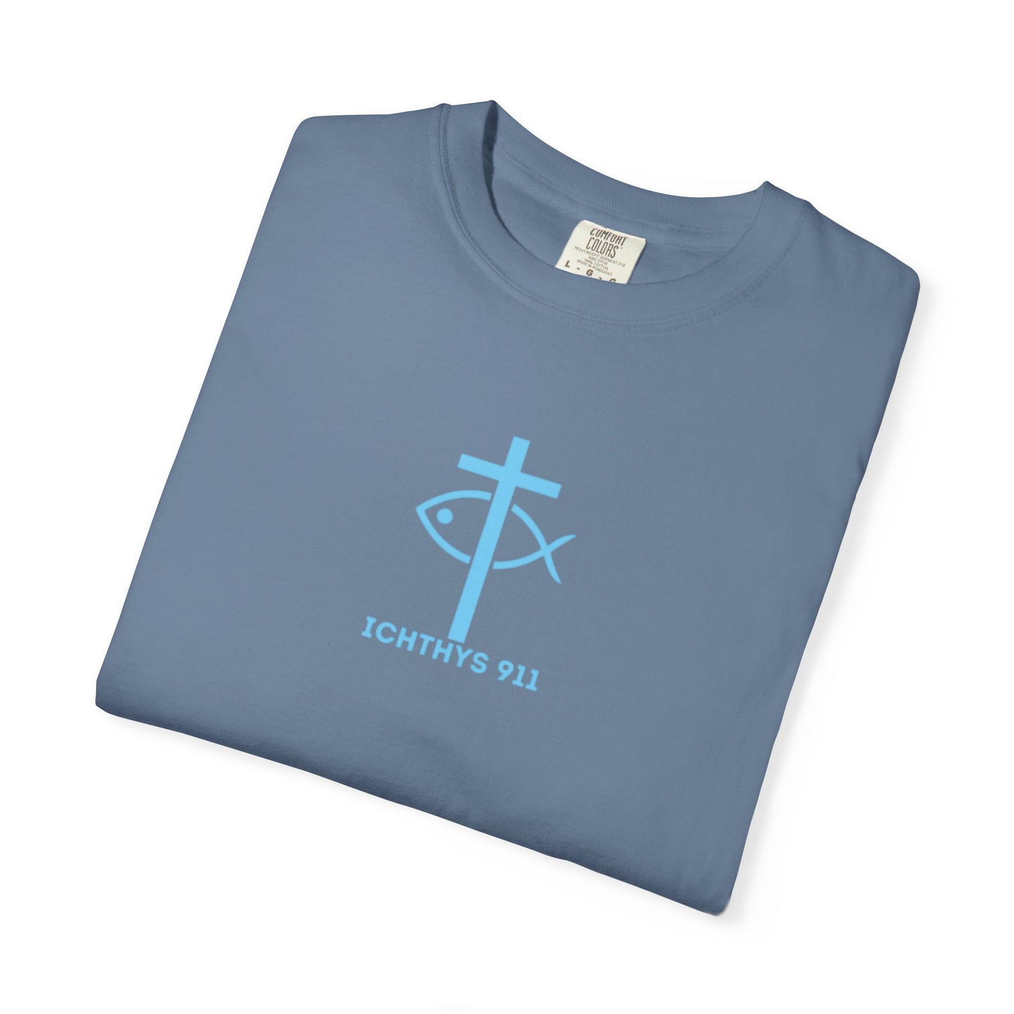 ICHTHYS 911 - "Jesus Christ Son of God Savior" Blue Font - Christian Streetwear T-Shirt – Jesus Gym & Faith Fashion, Unisex Garment-Dyed T-Shirt Blue Font