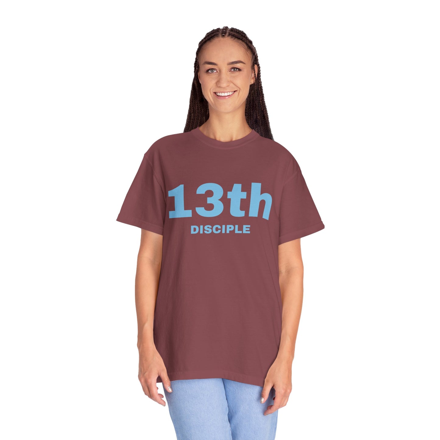 13th Disciple - Blue Font - Unisex Garment Dyed T-Shirt - 100% US Cotton - Men T-Shirt - Christian Women Tee - Faith-Inspired Shirt - Christian Fashion - Wear Your Faith - Additional Colors Added