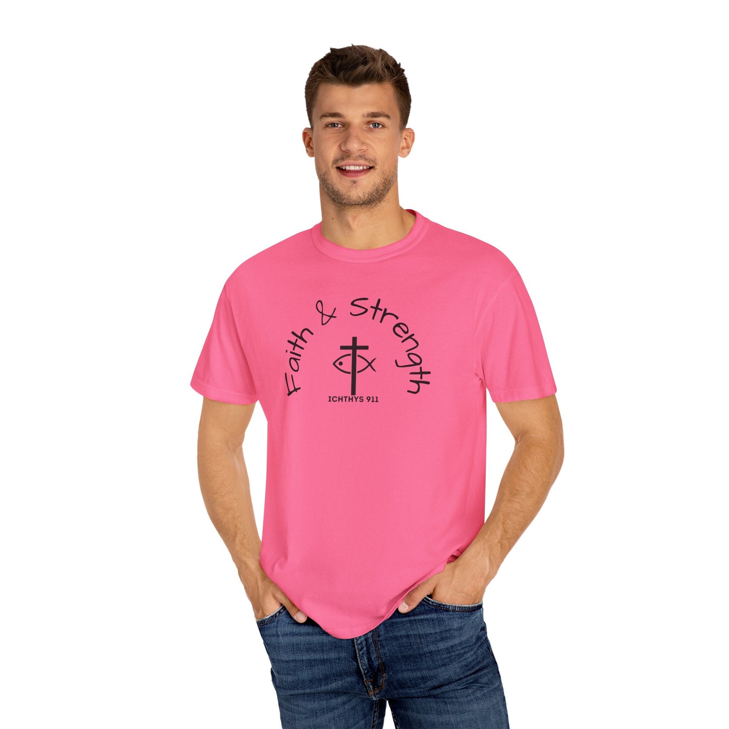 ICHTHYS 911 "Faith & Strength" Reverse - Black Font - Additional Flavors - Unisex Garment -Dyed Tee - Inspirational Christian Shirt - Very Good Quality and Feel