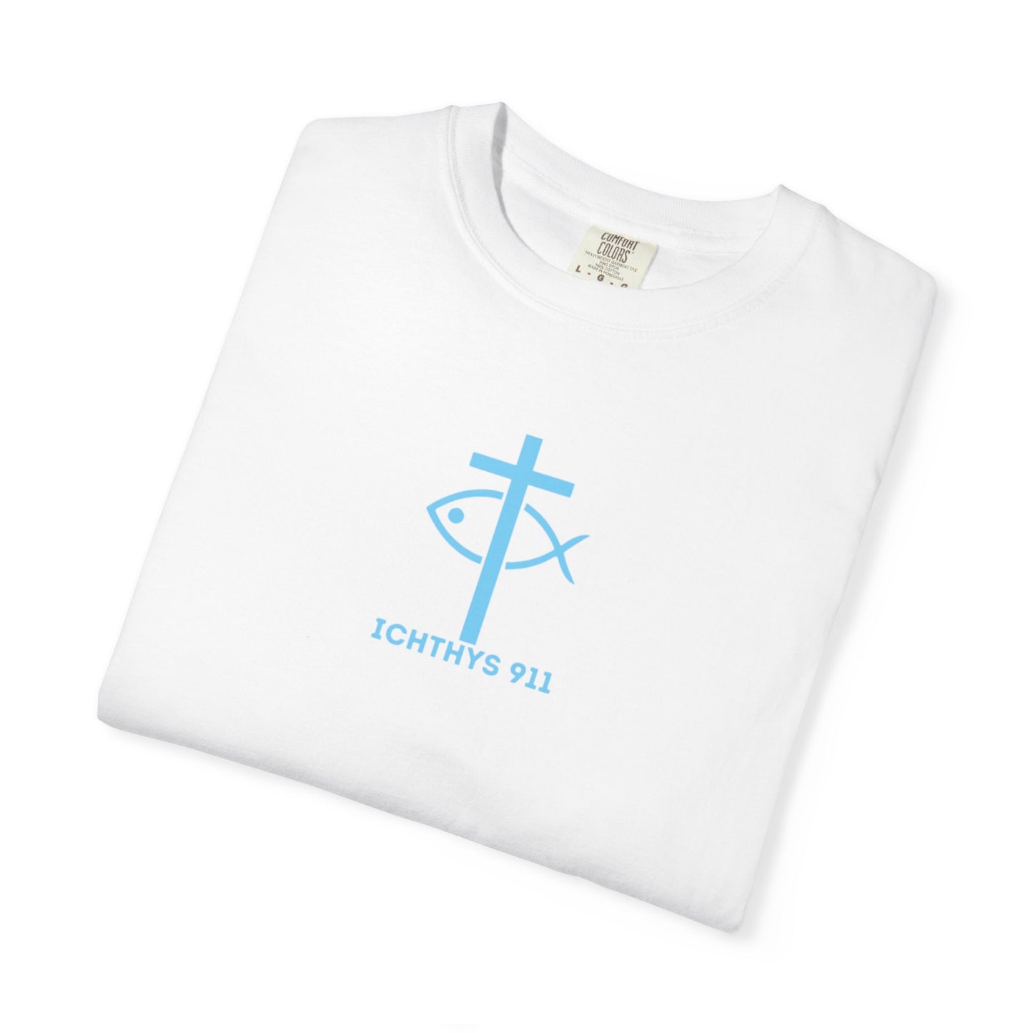 ICHTHYS 911 - "Jesus Christ Son of God Savior" Blue Font - Additional Colors - Christian Streetwear T-Shirt – Jesus Gym & Faith Fashion, Unisex Garment-Dyed T-Shirt Blue Font