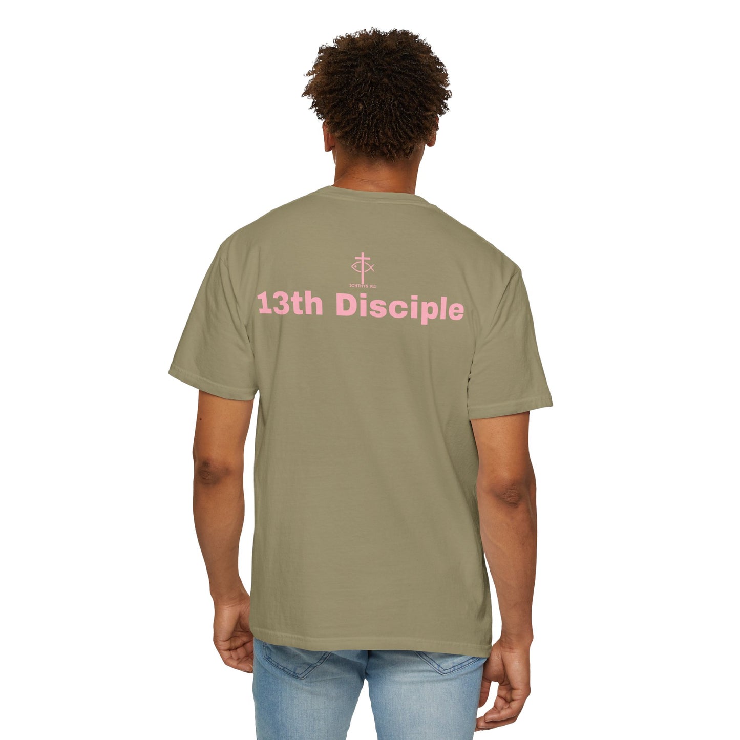 13th Disciple Collection - Christian Streetwear T-Shirt – Jesus Gym & Faith Fashion, Unisex Garment-Dyed T-Shirt Soft Pink Font - Men T-Shirt, Women T-shirt, ICHTHYS 911