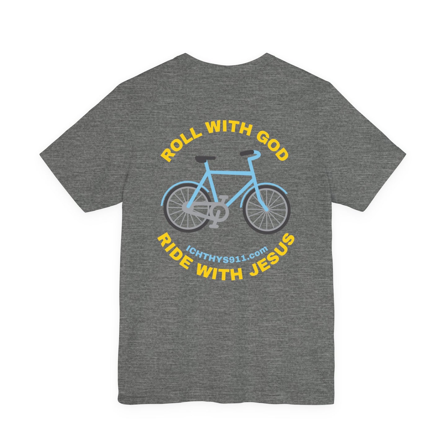 "Roll With God Ride With Jesus" - Gold Font - Unisex T- Shirt - Lightweight 100% Cotton - Summer T - Arm Form Fitting - Men T- Shirt - Women T-Shirt - Christian T-Shirt - ICHTHYS 911