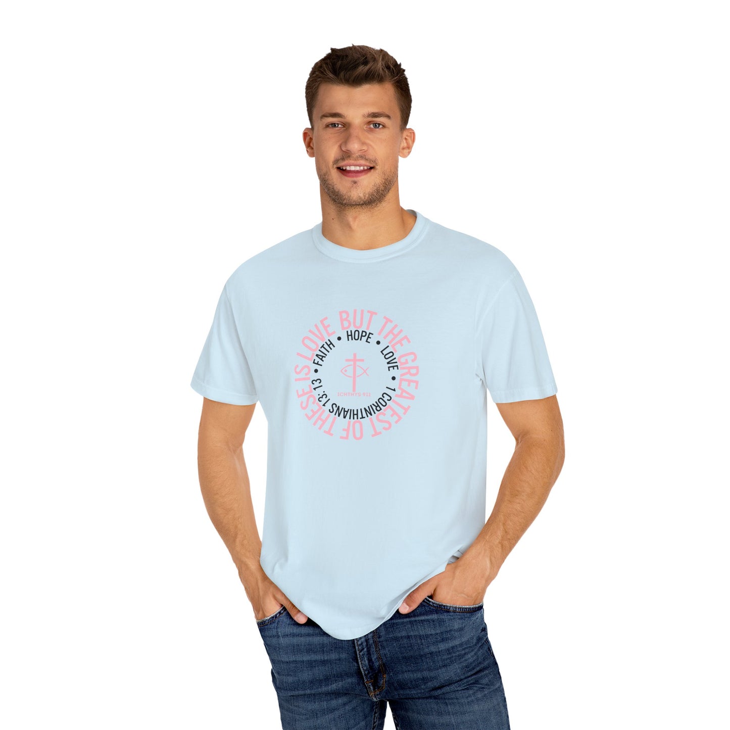 ICHTHYS 911 Pink Font "Faith, Hope, & Love Reverse" - Unisex Garment Dyed T-Shirt - 100% US Cotton - Men T-Shirt - Christian Women Tee - Faith-Inspired Shirt - Christian Fashion - Wear Your Faith