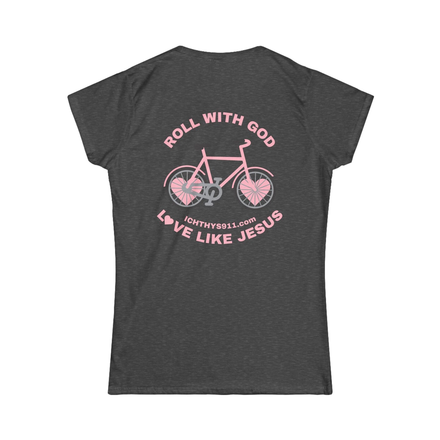 ICHTHYS 911 - "Roll With God Love Like Jesus" - Pink Font - Faith-Inspired Women's Tee - Summer Light T-Shirt - Wear Your Faith - Soft style Tee