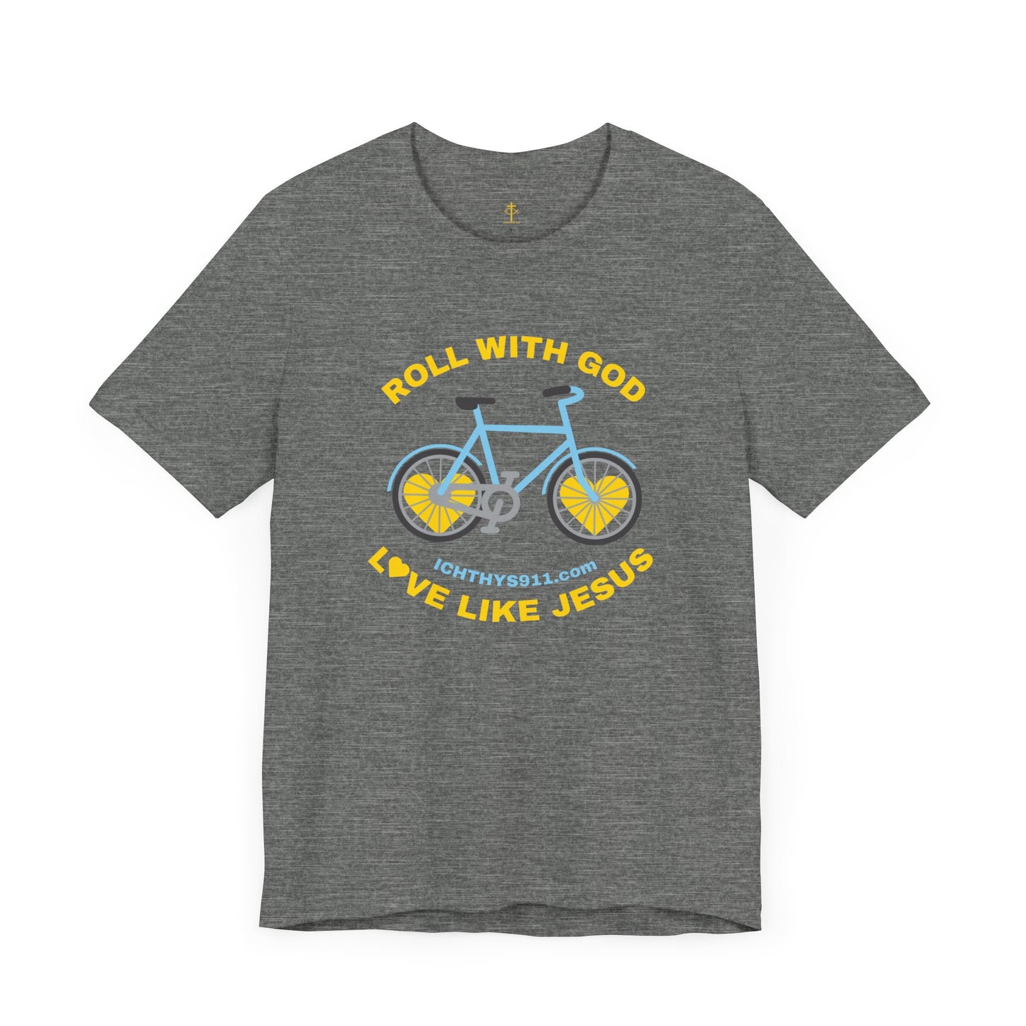 ICHTHYS 911 - "Roll With God Love Like Jesus" - Reverse Design - Unisex T- Shirt - Lightweight 100% Cotton - Summer T - Arm Form Fitting - Men T- Shirt - Women T-Shirt - Christian T-Shirt - Love Like Jesus