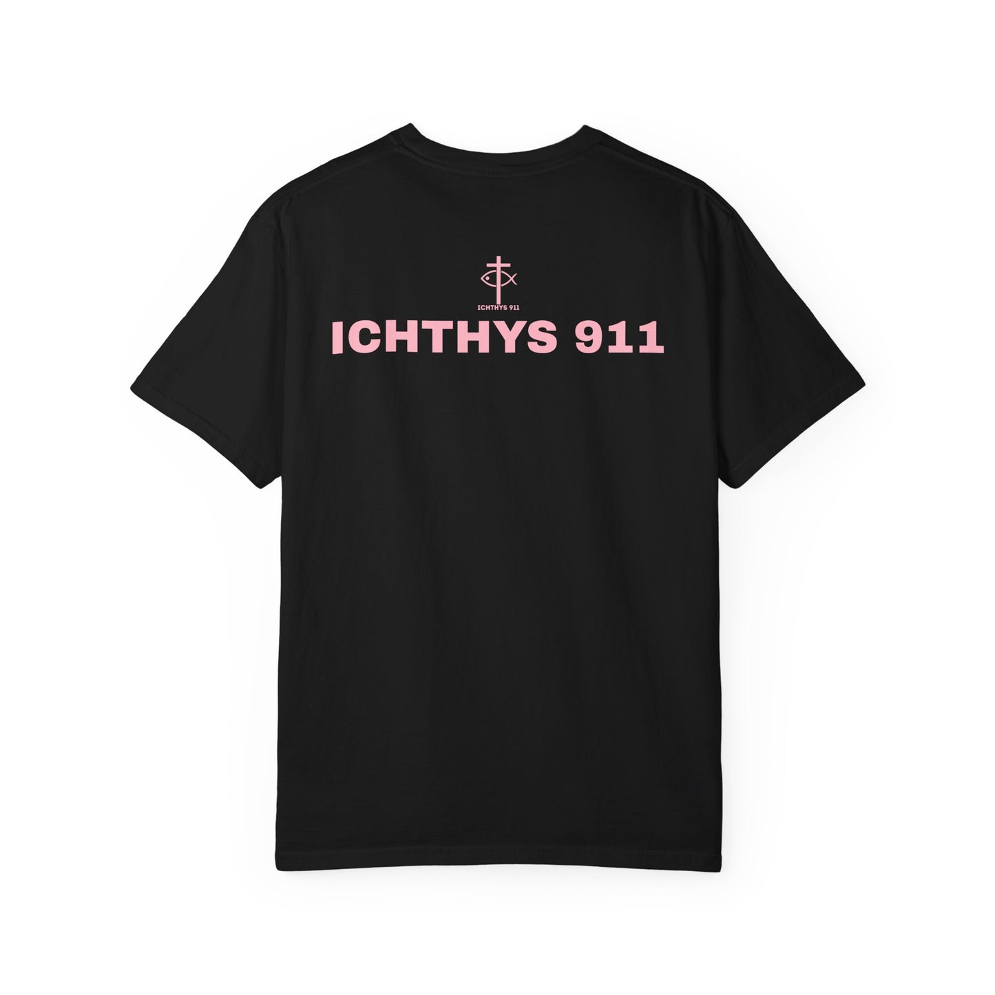 ICHTHYS 911 - Authentic - Christian Streetwear T-Shirt / Sweatshirt – Jesus Gym & Faith Fashion, Unisex Garment-Dyed T-Shirt Soft Pink Font