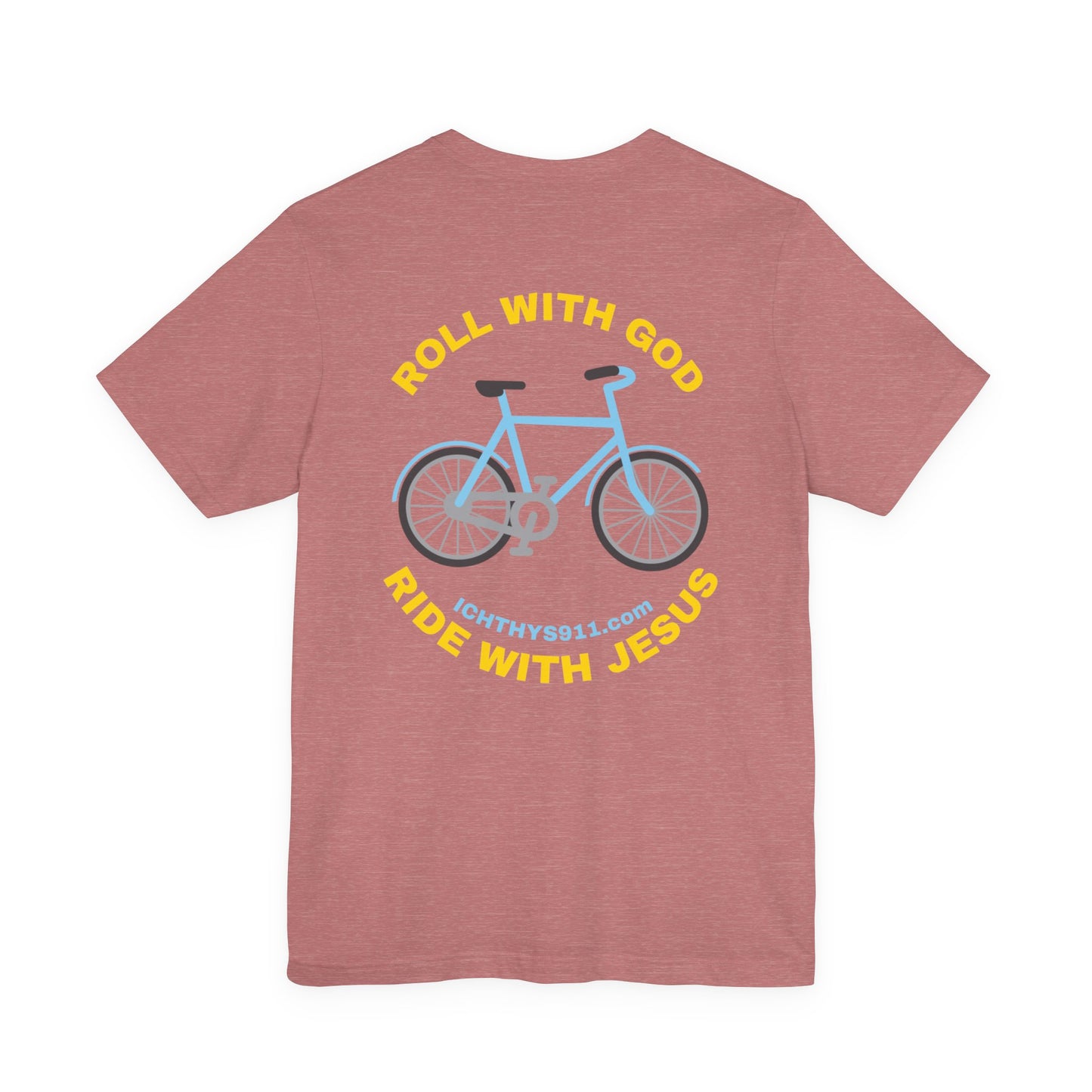 "Roll With God Ride With Jesus" - Gold Font - Unisex T- Shirt - Lightweight 100% Cotton - Summer T - Arm Form Fitting - Men T- Shirt - Women T-Shirt - Christian T-Shirt - ICHTHYS 911