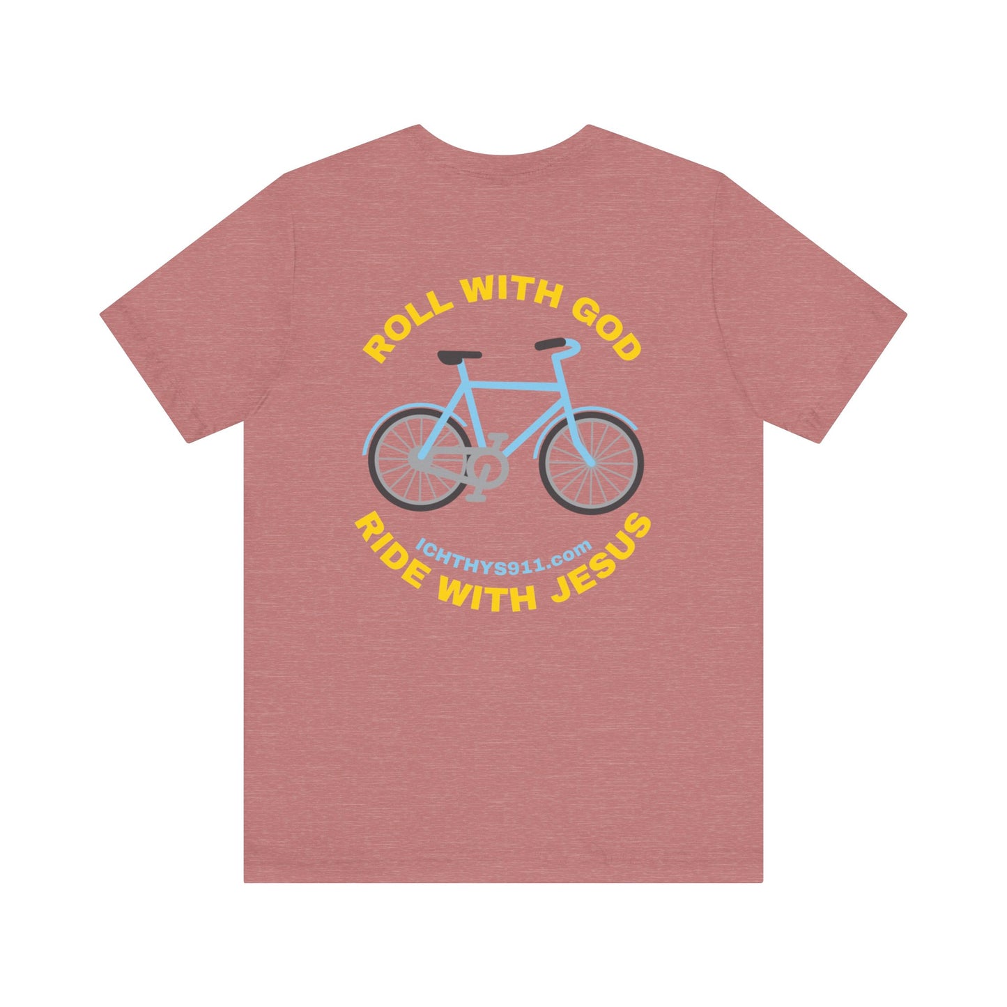 ICHTHYS 911 - "Roll With God Ride With Jesus" - Gold Font - Unisex T- Shirt - Lightweight 100% Cotton - Summer T - Arm Form Fitting - Men T- Shirt - Women T-Shirt - Christian T-Shirt