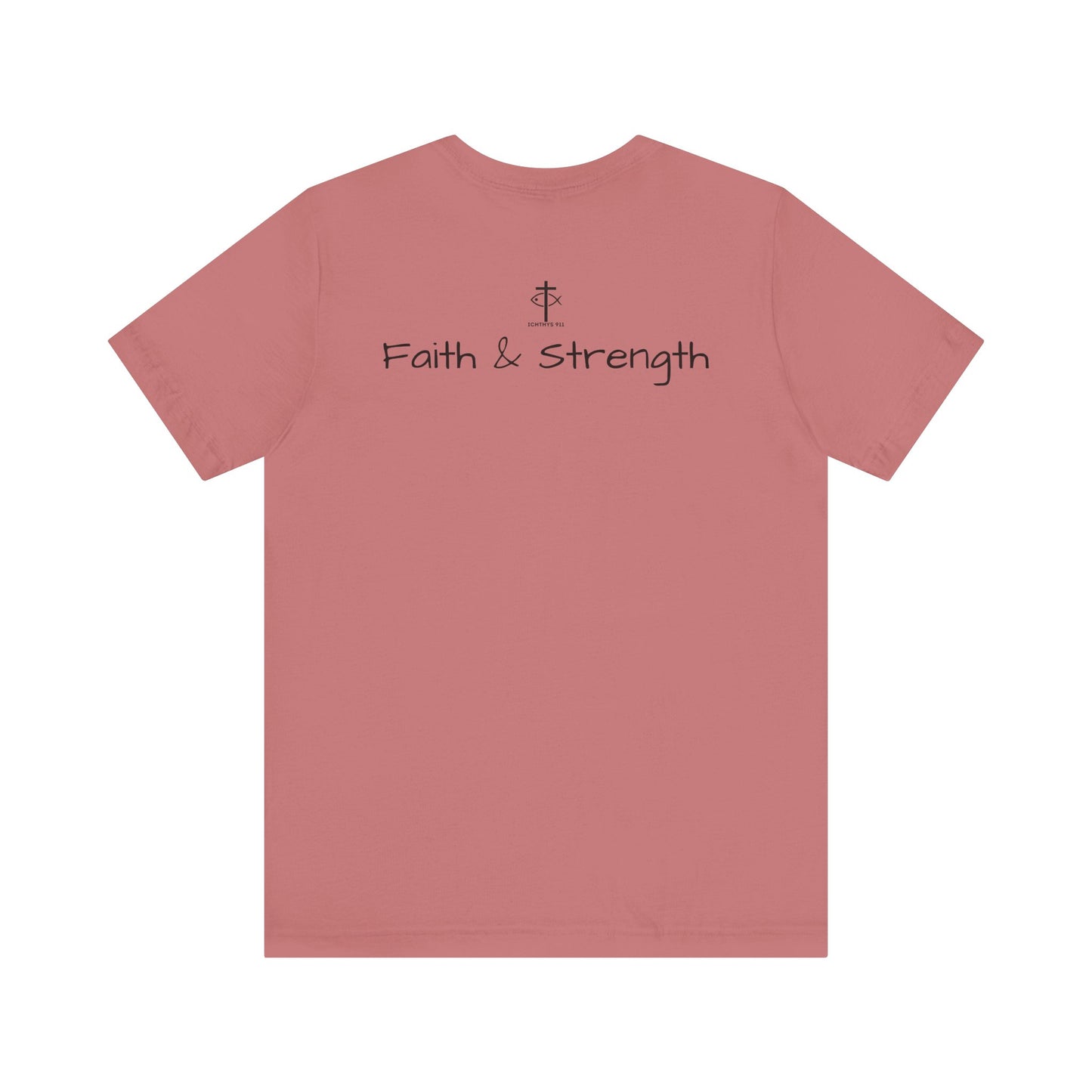 ICHTHYS 911 - Lightweight fabric - Unisex - 100% Airlume combed and ring-spun cotton - Light weight T-Shirt - Faith & Strength