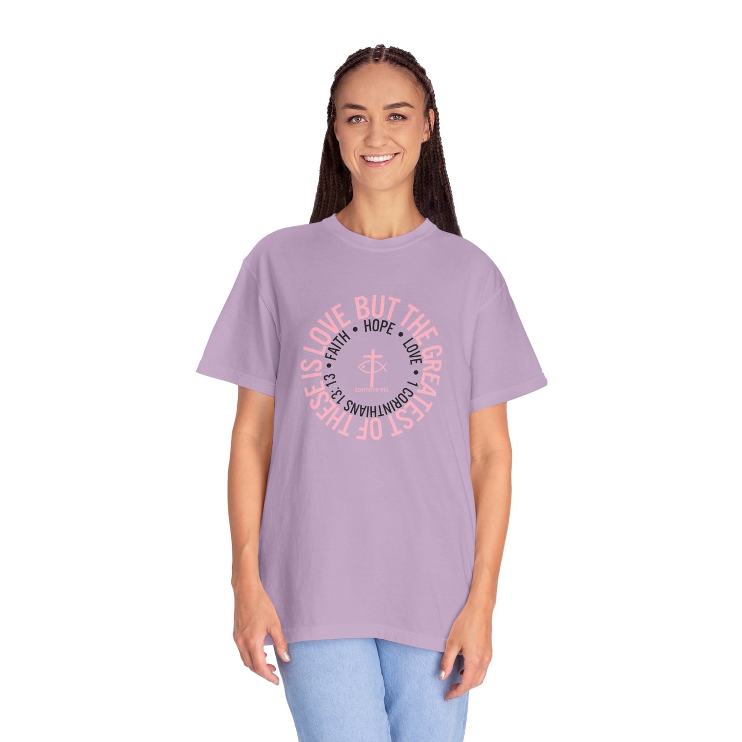 ICHTHYS 911 Pink Font "Faith, Hope, & Love Reverse" - Unisex Garment Dyed T-Shirt - 100# US Cotton - Men T-Shirt - Women Tee - Christian T- Shirt -Faith-Inspired Shirt - Christian Fashion - Wear Your Faith
