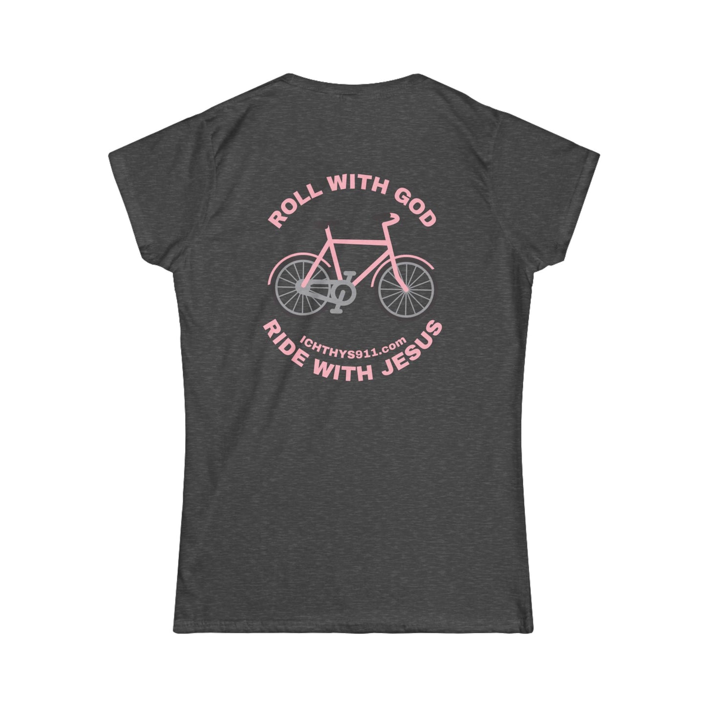 "Roll With God Ride With Jesus" - Pink Font - Faith-Inspired Women's Tee - Summer Light T-Shirt - Wear Your Faith - Soft style Tee - Women T-Shirt - ICHTHYS 911 -