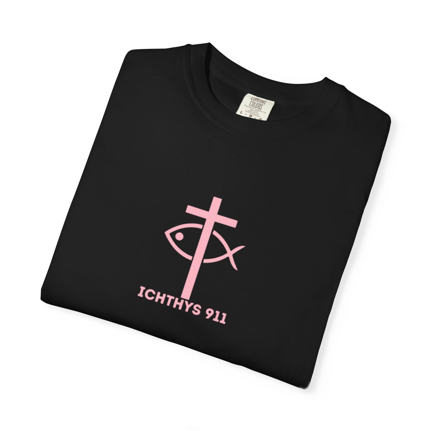 ICHTHYS 911 "Strength Through Christ Philippians 4:13" - Pink Font - Unisex Garment Dyed T-Shirt - 100% US Cotton -Men T-Shirt - Women T-Shirt - Christian Activewear - Wear Your Faith - T-Shirt