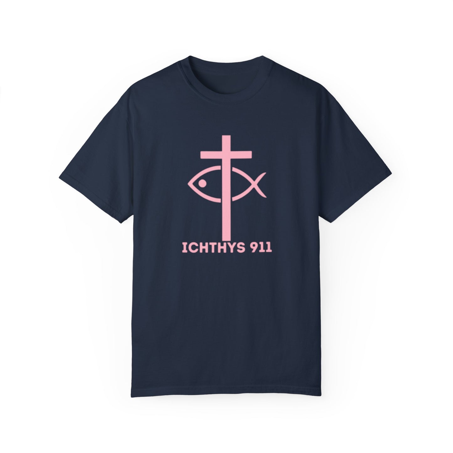 ICHTHYS 911 - Authentic - W/O IC 911 on Back -Christian Streetwear T-Shirt – Jesus Gym & Faith Fashion, Unisex Garment-Dyed T-Shirt Soft Pink Font