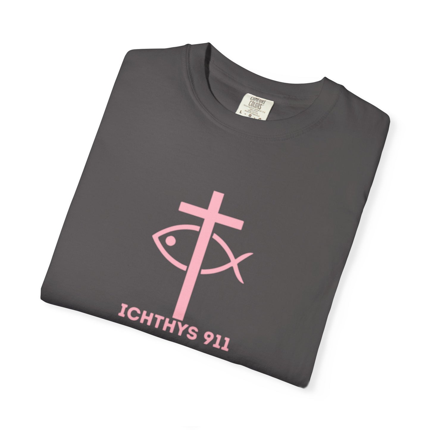 ICHTHYS 911 - Authentic - Christian Streetwear T-Shirt / Sweatshirt – Jesus Gym & Faith Fashion, Unisex Garment-Dyed T-Shirt Soft Pink Font