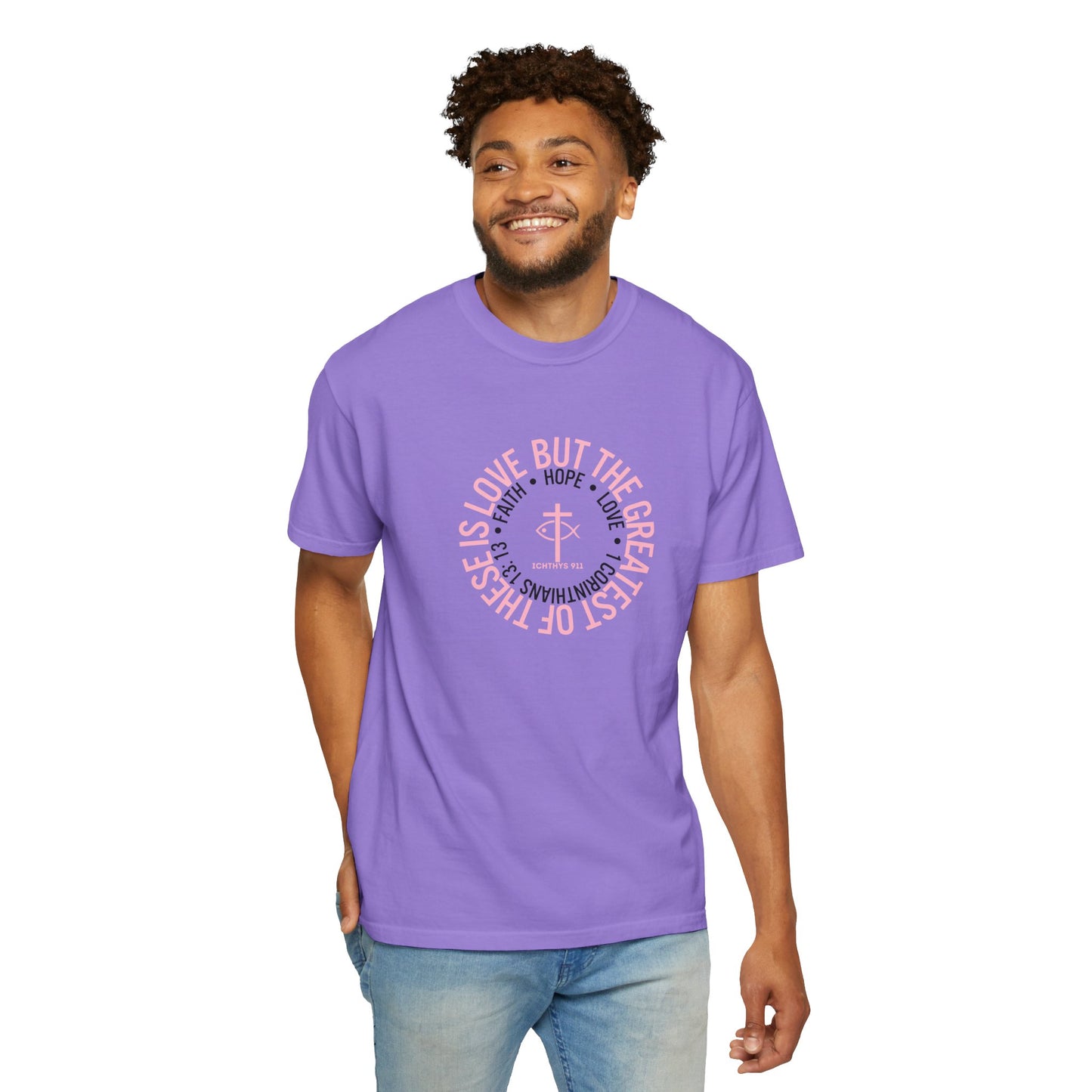 ICHTHYS 911 Pink Font "Faith, Hope, & Love Reverse" - Unisex Garment Dyed T-Shirt - 100% US Cotton - Men T-Shirt - Christian Women Tee - Faith-Inspired Shirt - Christian Fashion - Wear Your Faith