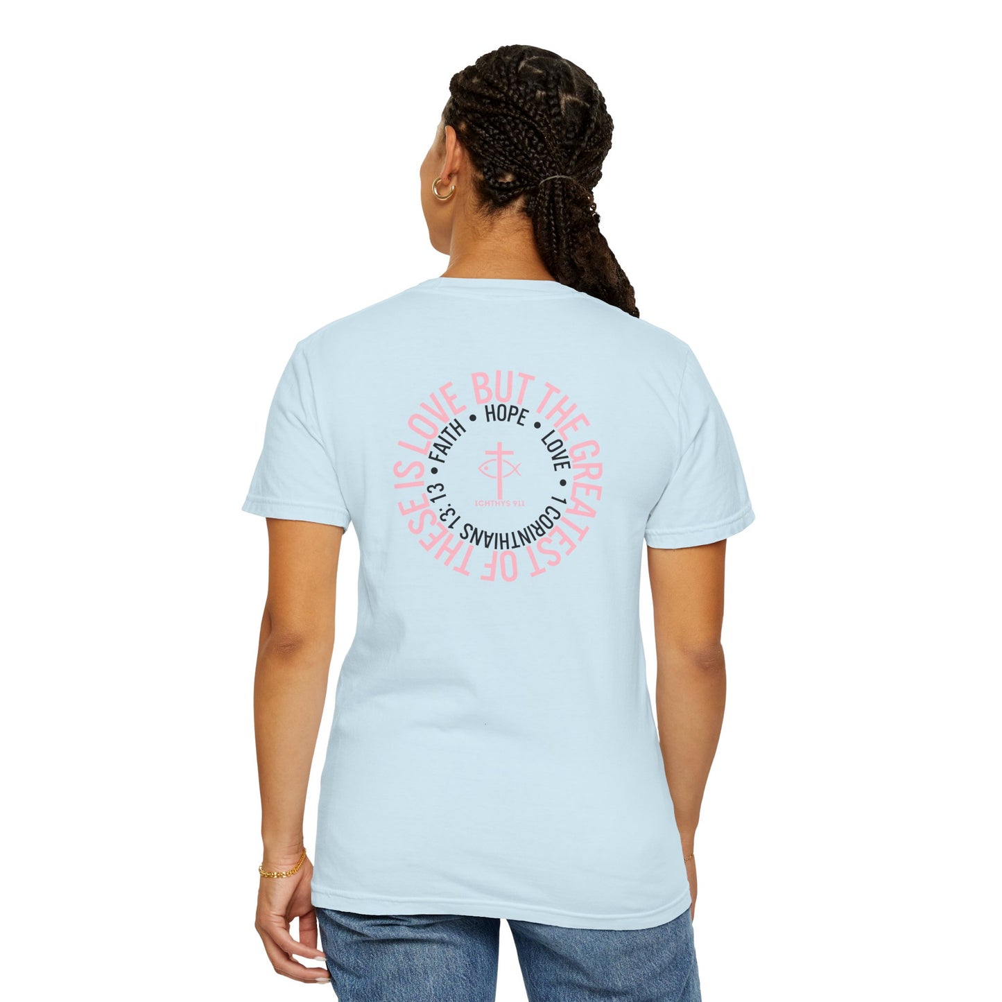 ICHTHYS 911 Pink Font "Faith, Hope, & Love" - Unisex Garment Dyed T-Shirt - 100% US Cotton - Men T-Shirt - Christian Women Tee - Faith-Inspired Shirt - Christian Fashion - Wear Your Faith - Additional Colors Added