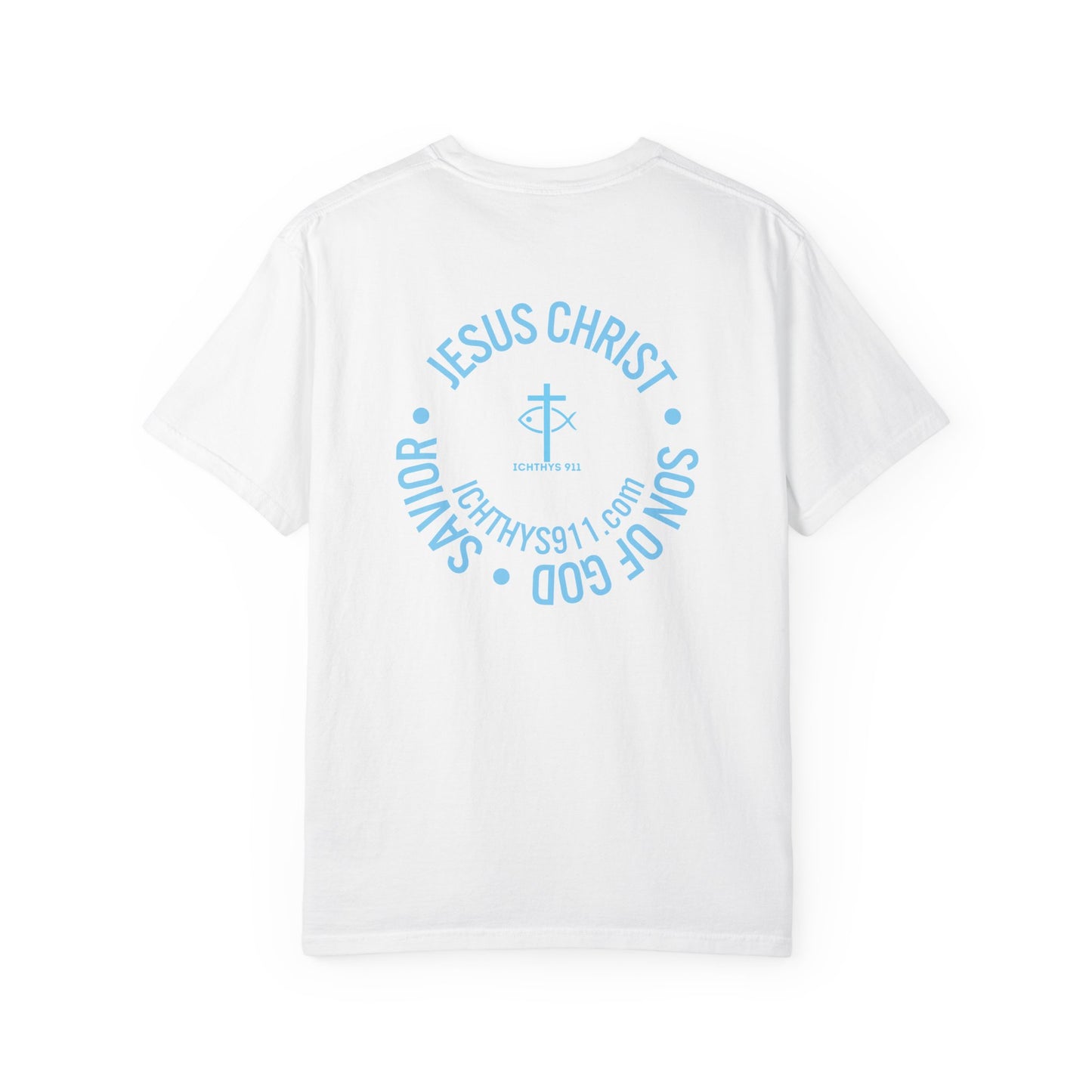 Jesus Christ Son of God Savior - Blue Font - Christian Streetwear T-Shirt – Jesus Gym & Faith Fashion, Unisex Garment-Dyed T-Shirt- ICHTHYS 911