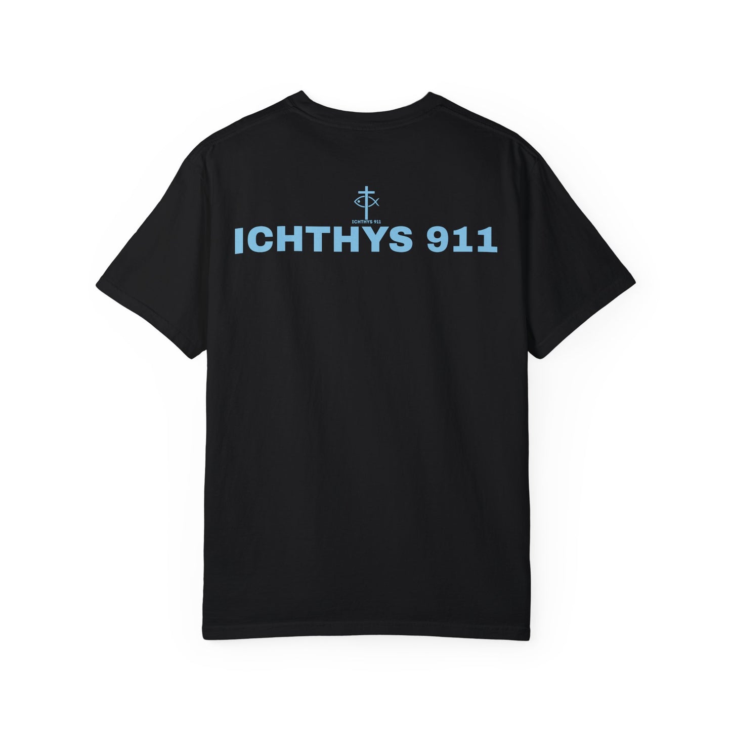 ICHTHYS 911 - Authentic - Christian Streetwear T-Shirt – Jesus Gym & Faith Fashion, Unisex Garment-Dyed T-Shirt Blue Font
