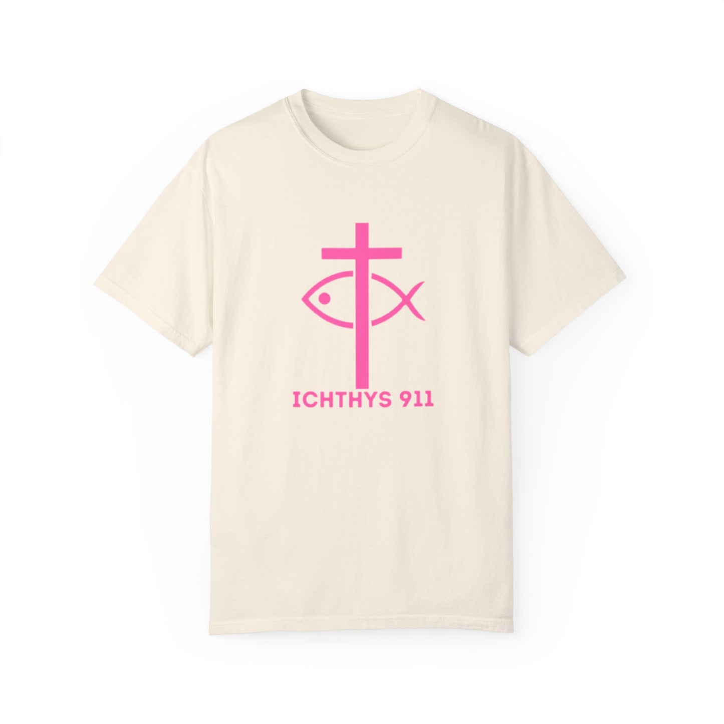 ICHTHYS 911 - Authentic - W/O IC 911 on Back Christian Streetwear T-Shirt – Jesus Gym & Faith Fashion, Unisex Garment-Dyed T-Shirt Hot Pink Font