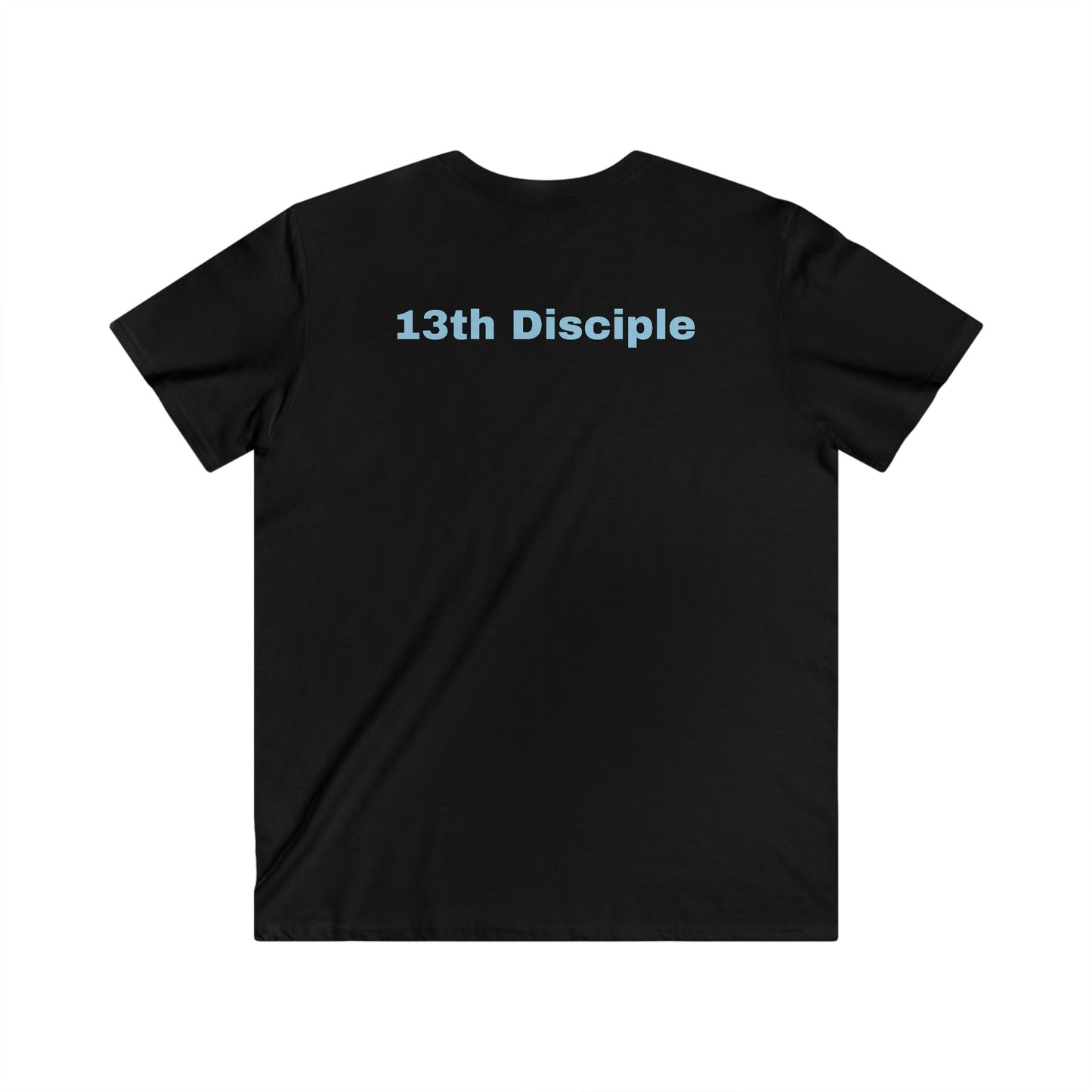 13th Disciple Christian Theme Men's V-Neck Tee - Faith-Inspired Short Sleeve T-Shirt ICHTHYS 911 t-shirts featuring “13th Disciple” on the back (or front) and  ICHTHYS 911 logo on the opposite side. (Copy)