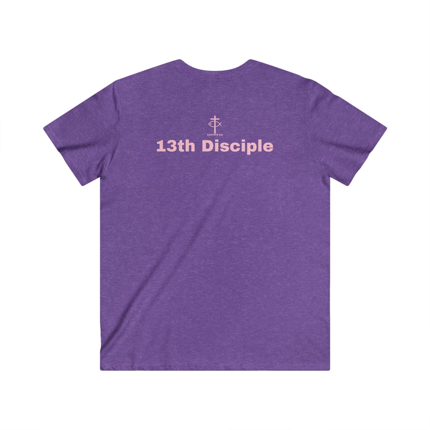 ICHTHYS 911 - "13th Disciple" Collection - Men's Fitted V-Neck Short Sleeve T - Shirt - Faith-Inspired - Christian Faith - Light Pink Font