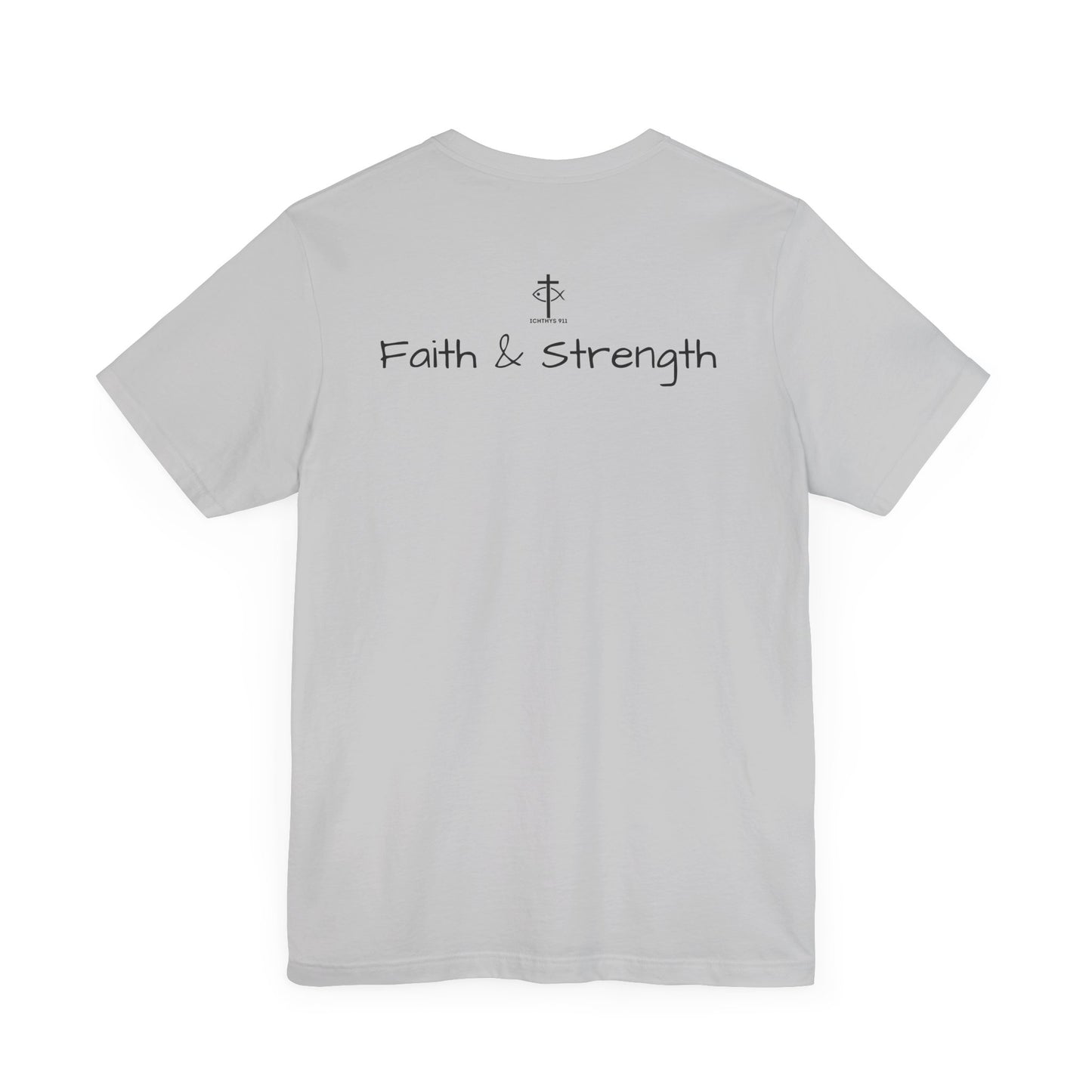 ICHTHYS 911 - Lightweight fabric - Unisex - 100% Airlume combed and ring-spun cotton - Light weight T-Shirt - Faith & Strength